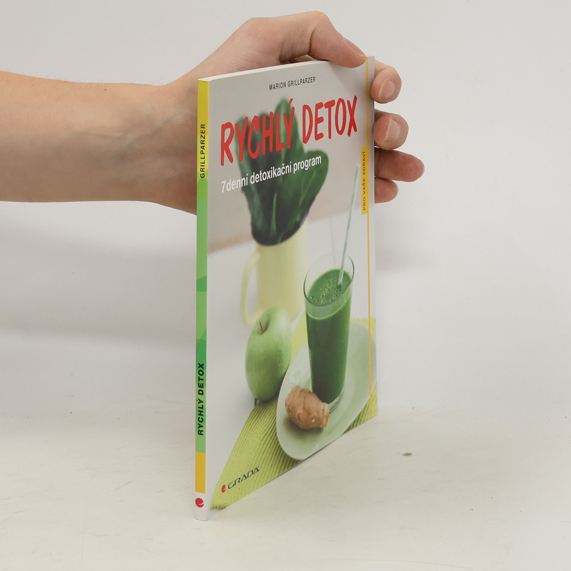 Marion Grillparzer Rychlý detox : 7denní detoxikační program