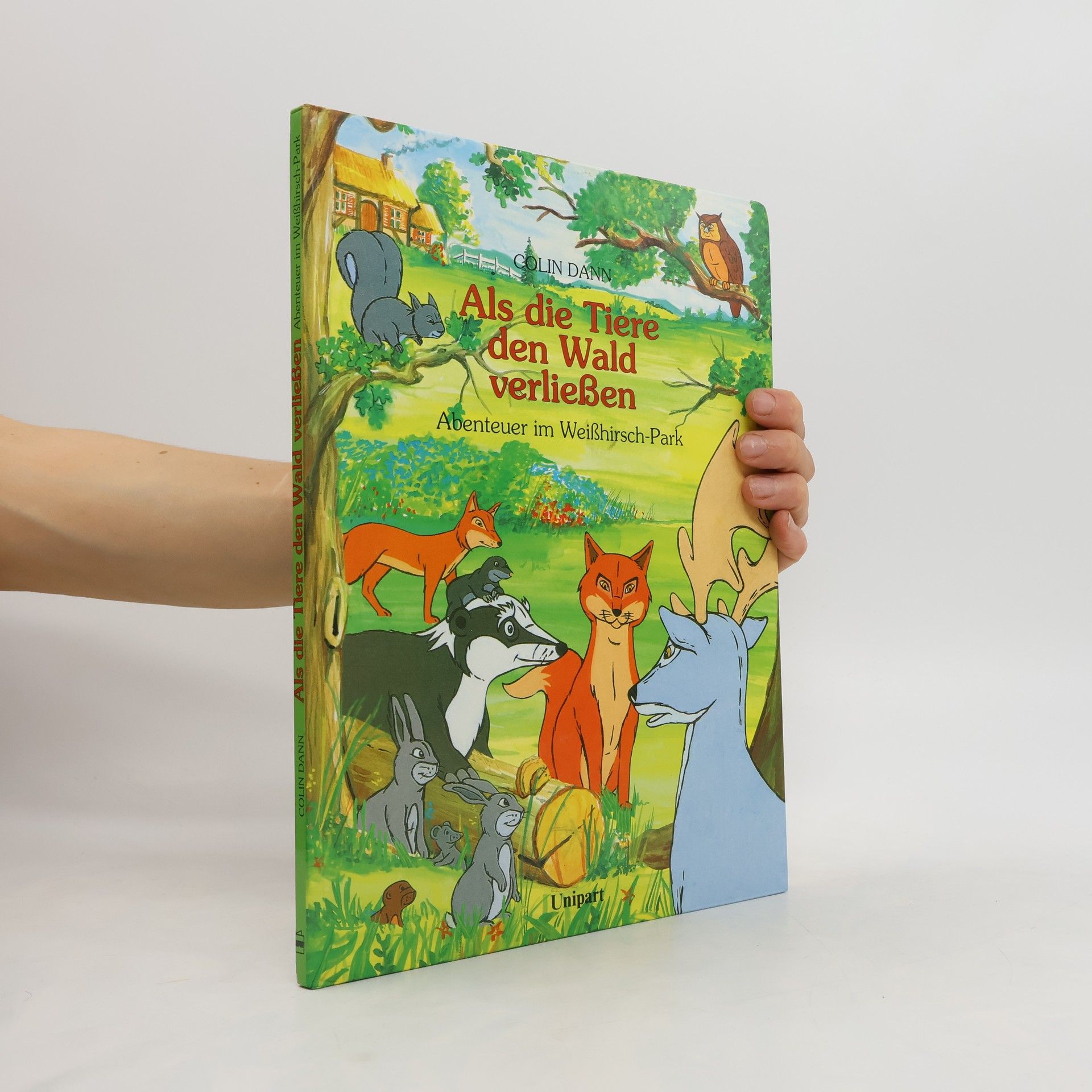 Colin Dann Als die Tiere den Wald verließen