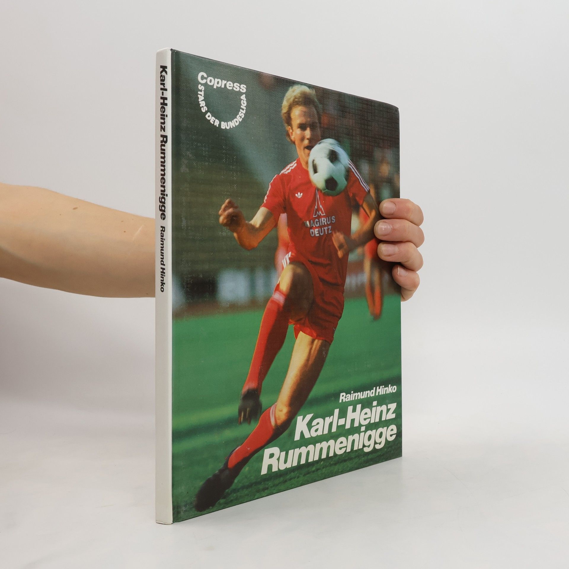 Raimund Hinko Karl-Heinz Rummenigge
