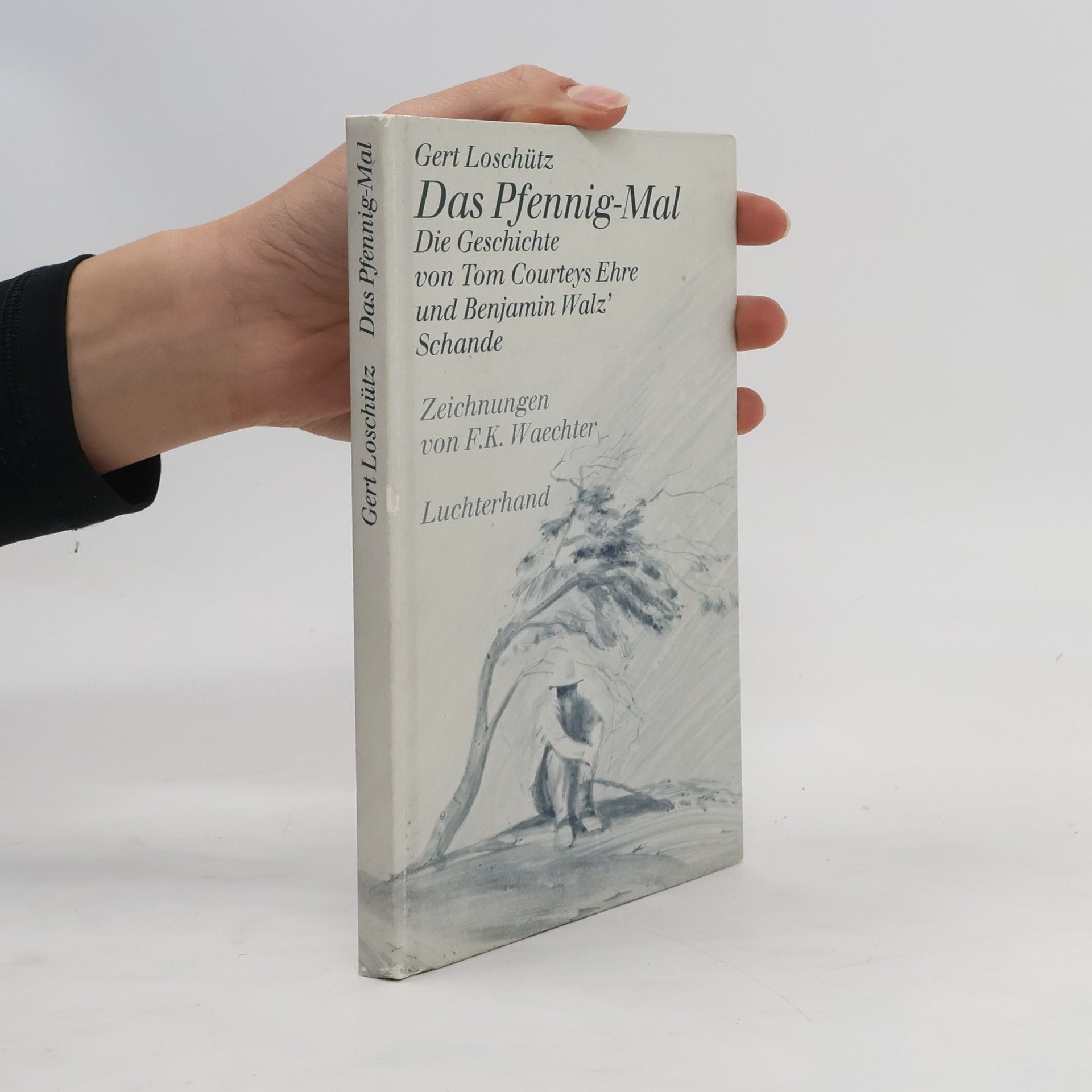Gert Loschütz Das Pfennig-Mal