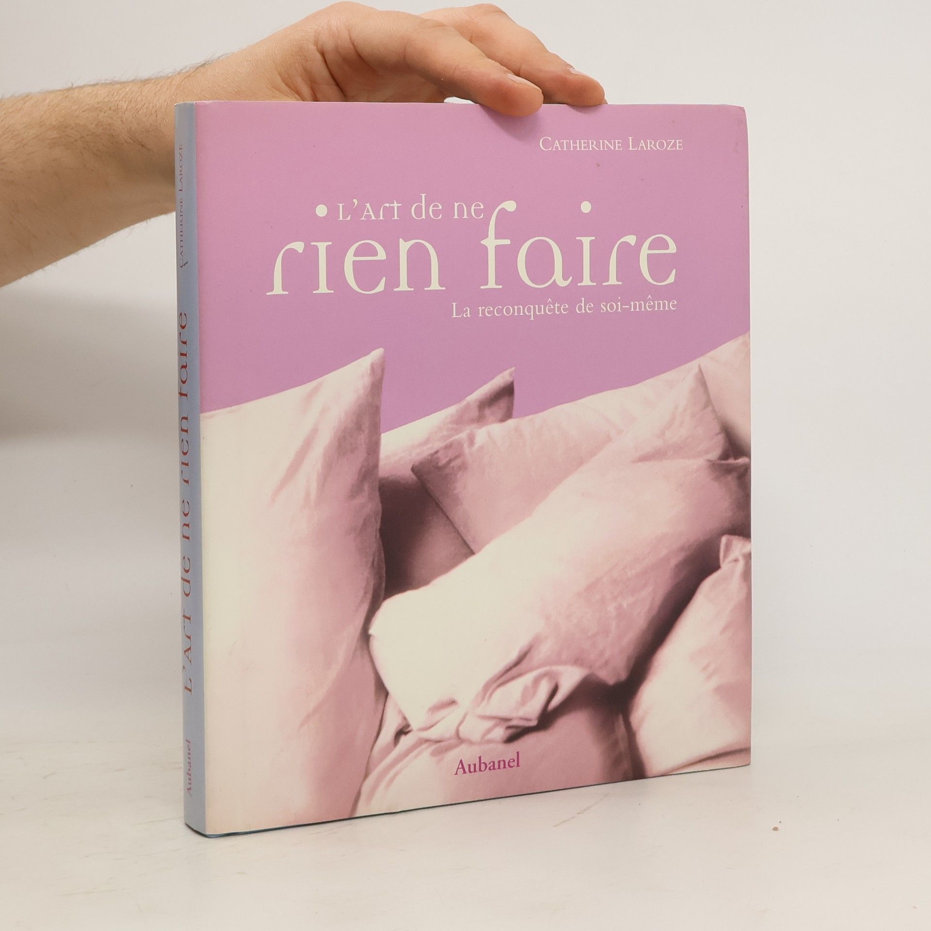 Catherine Laroze L'art de ne rien faire