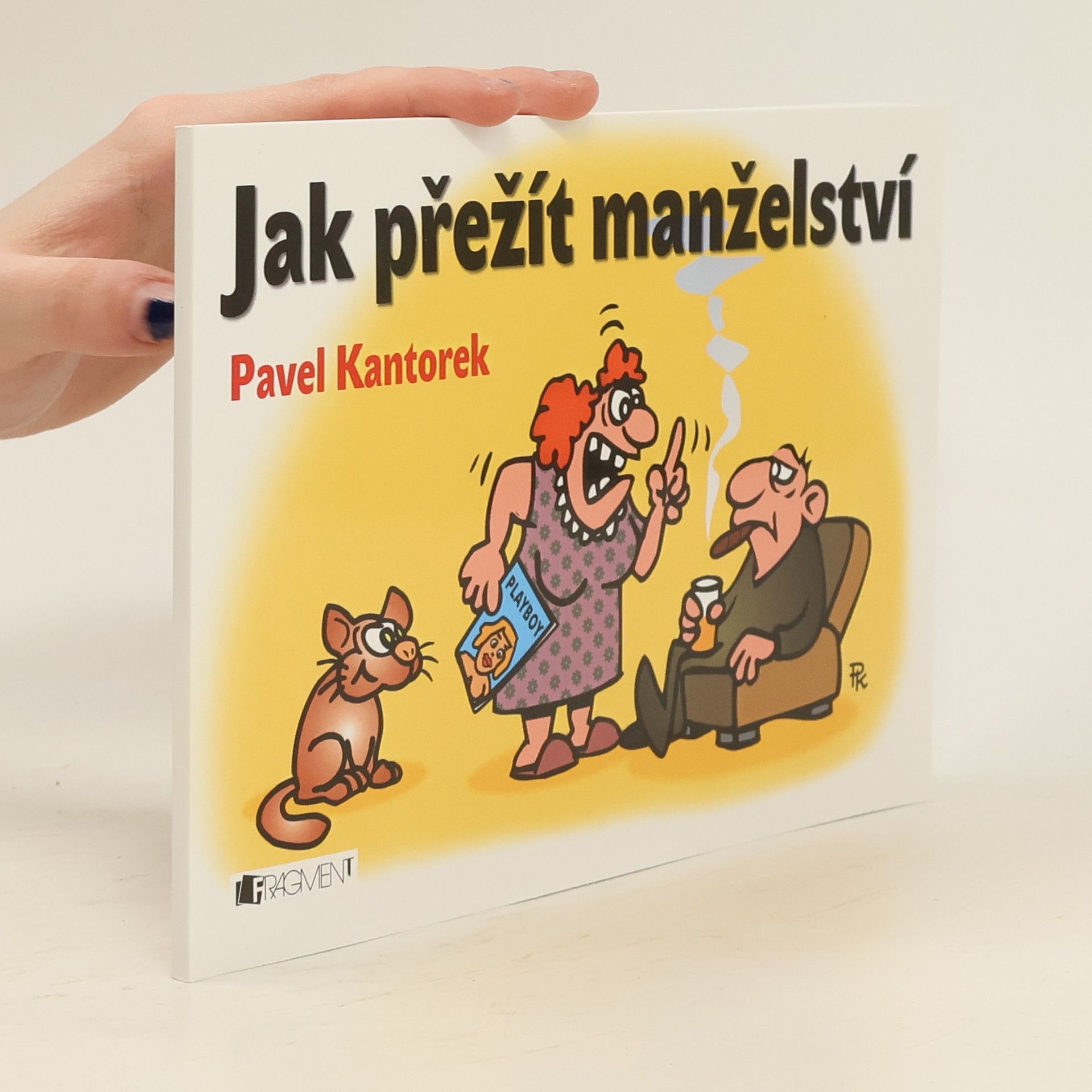 Pavel Kantorek Jak přežít manželství