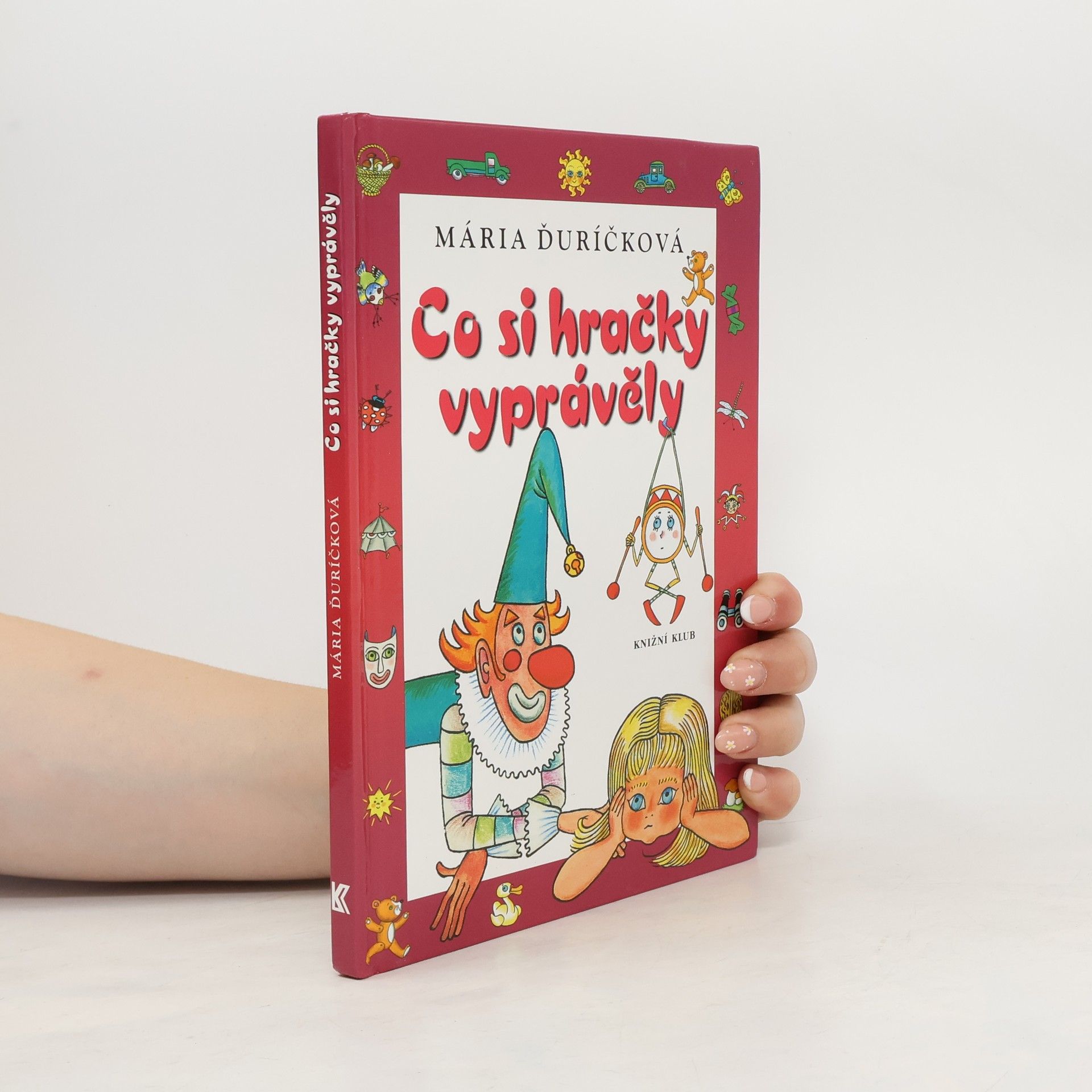 Mária Ďuríčková Co si hračky vyprávěly