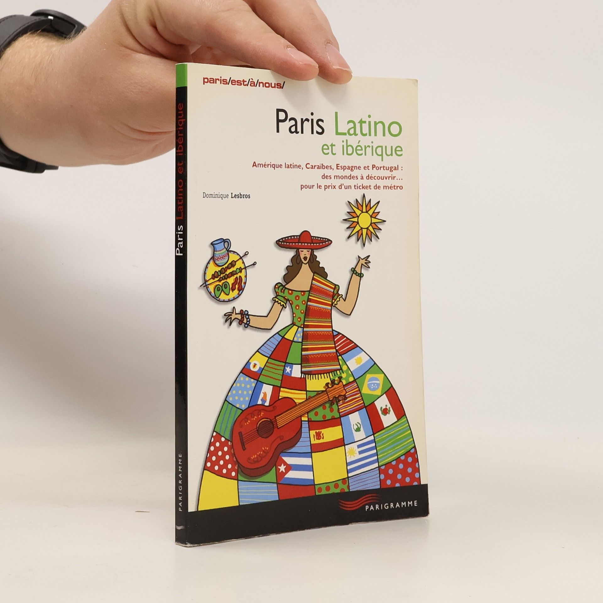 Dominique Lesbros Paris Latino et ibérique