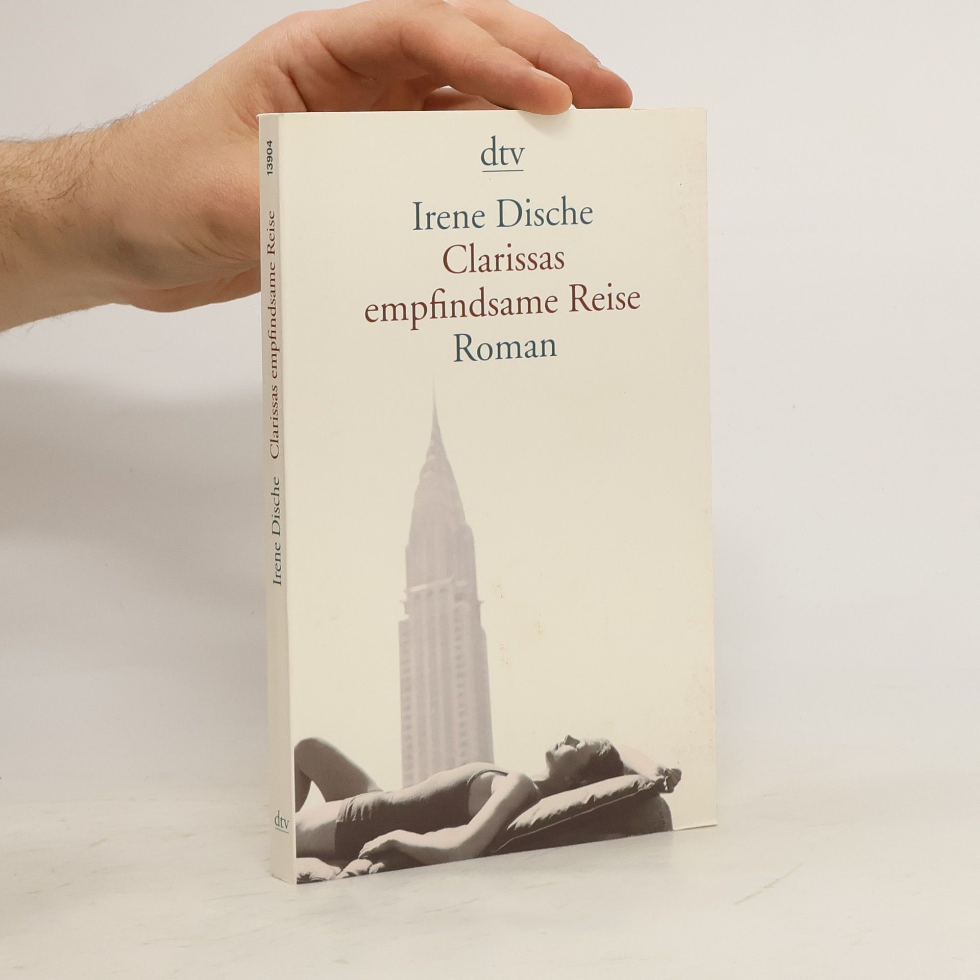 Irene Dische Clarissas empfindsame Reise