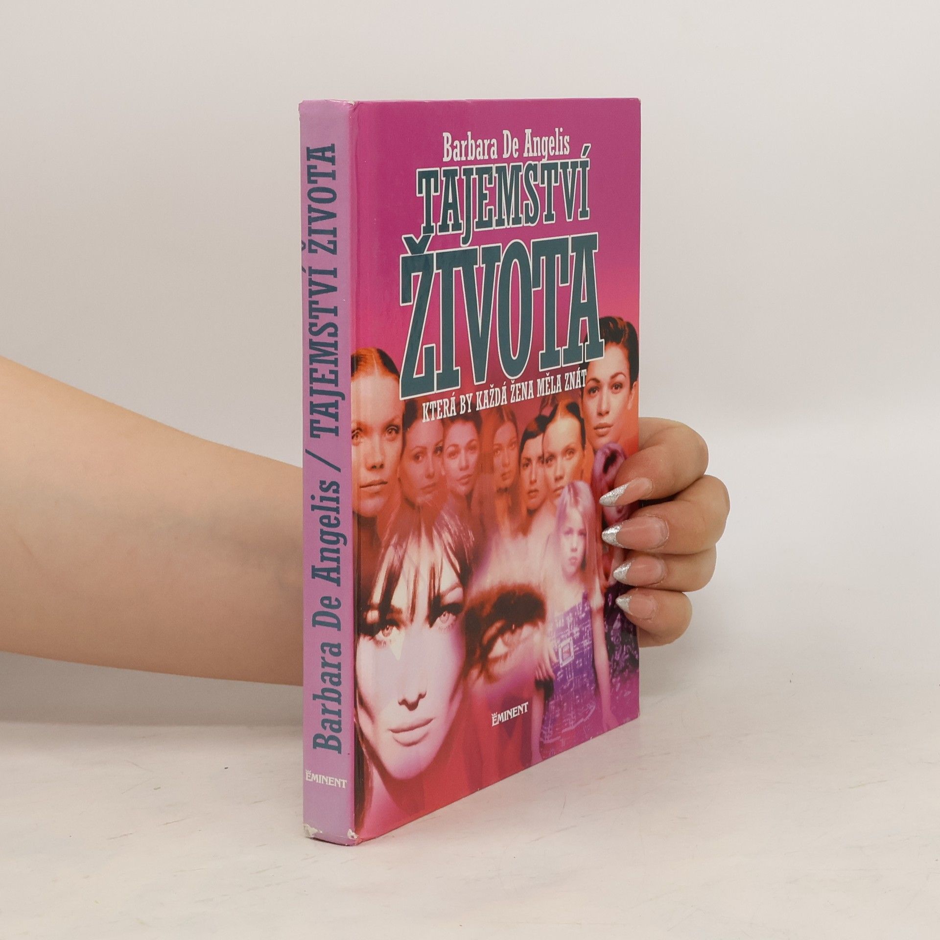 Barbara De Angelis Tajemství života, která by každá žena měla znát