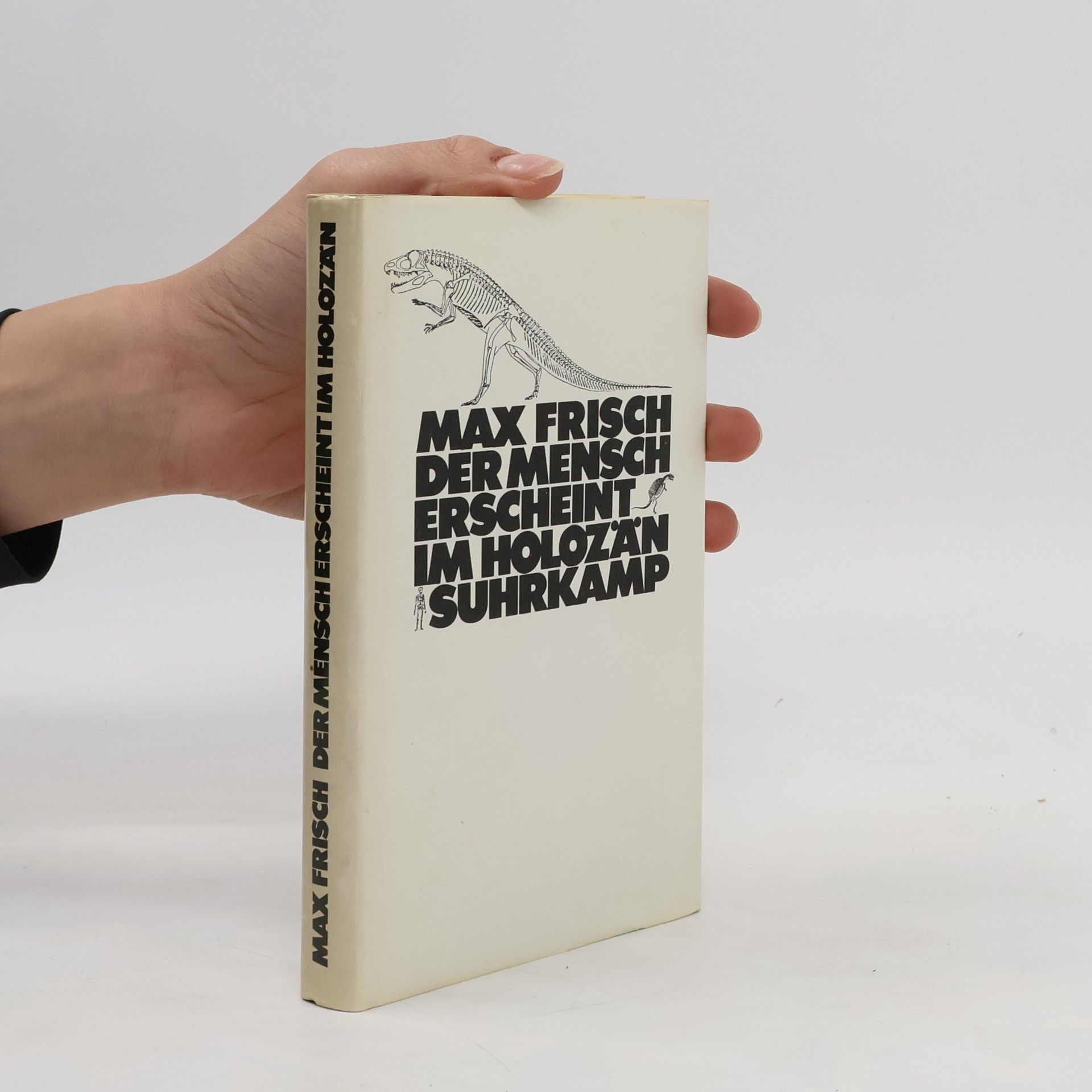 Max Frisch Der Mensch erscheint im Holozän