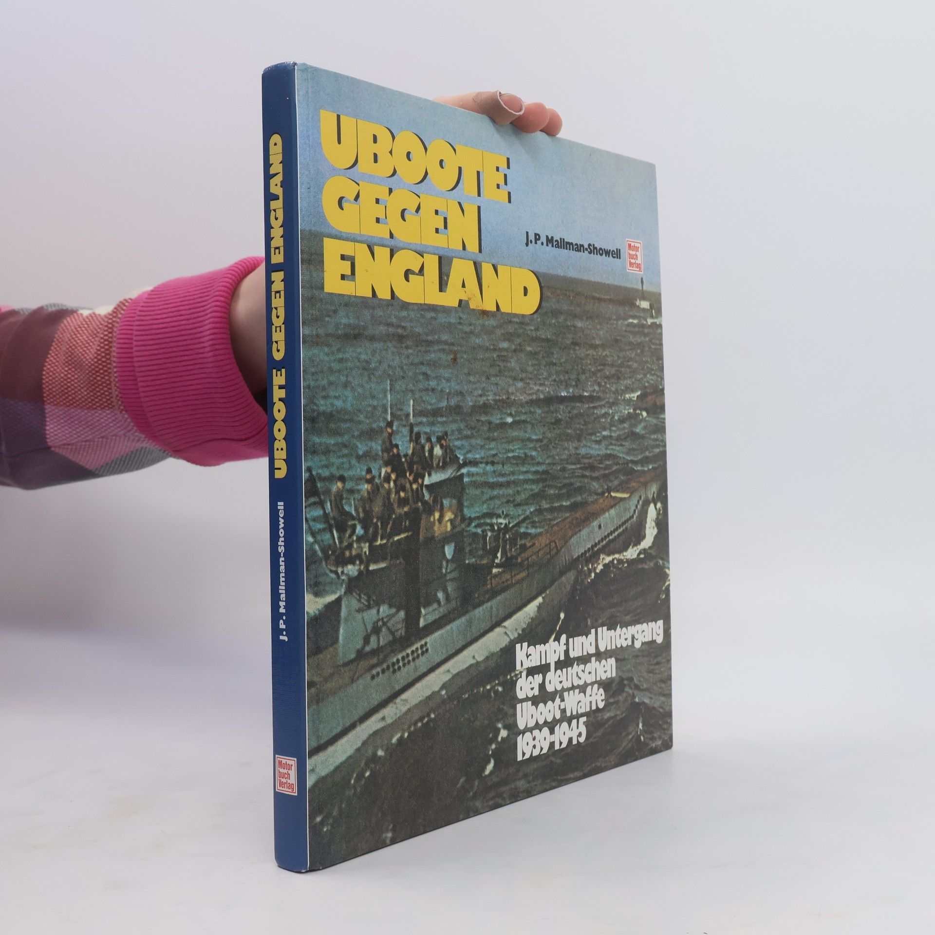 Jak P. Mallmann Showell Uboote gegen England