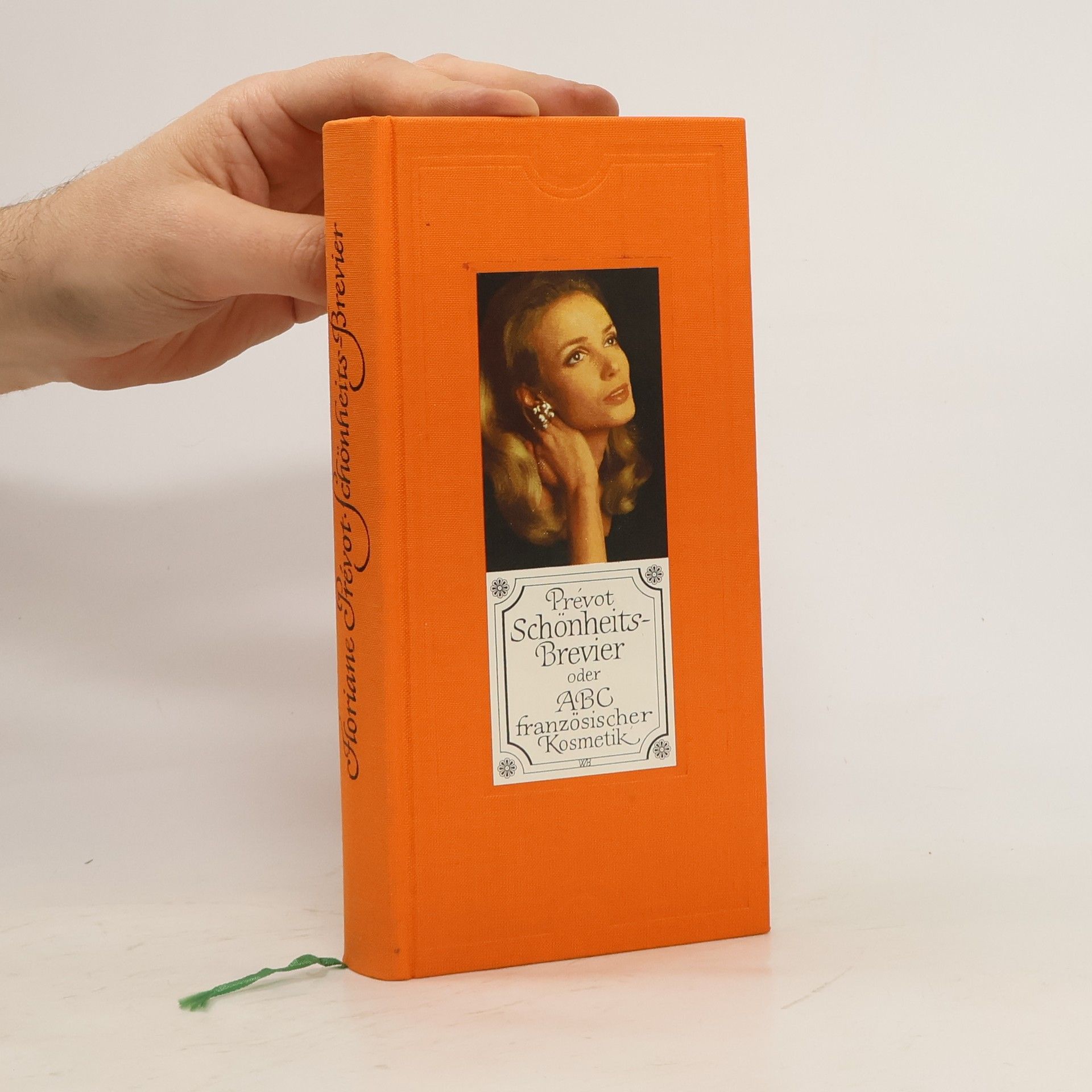 Floriane Prévot Schönheits-Brevier oder ABC französischer Kosmetik