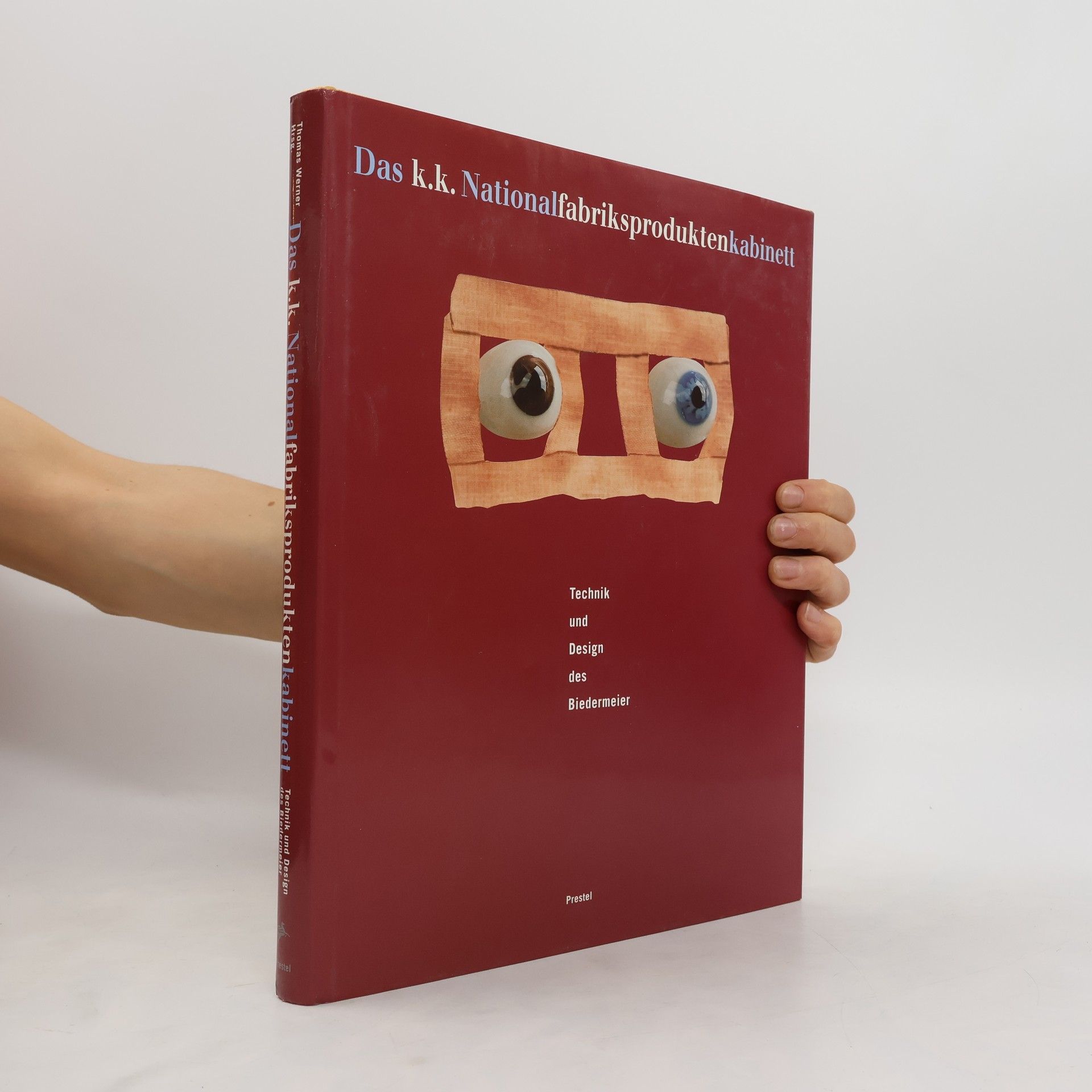 Werner Thomas Das K.K. National-Fabriksprodukten-Kabinett