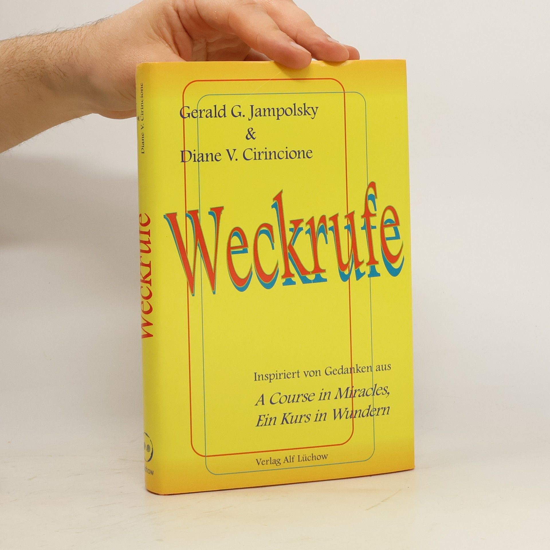 Gerald G. Jampolsky Weckrufe