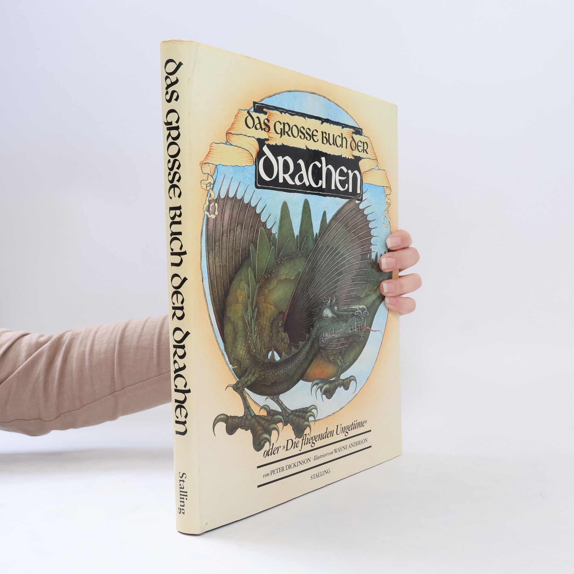 Peter Dickinson Das große Buch der Drachen. Die fliegenden Ungetüme.