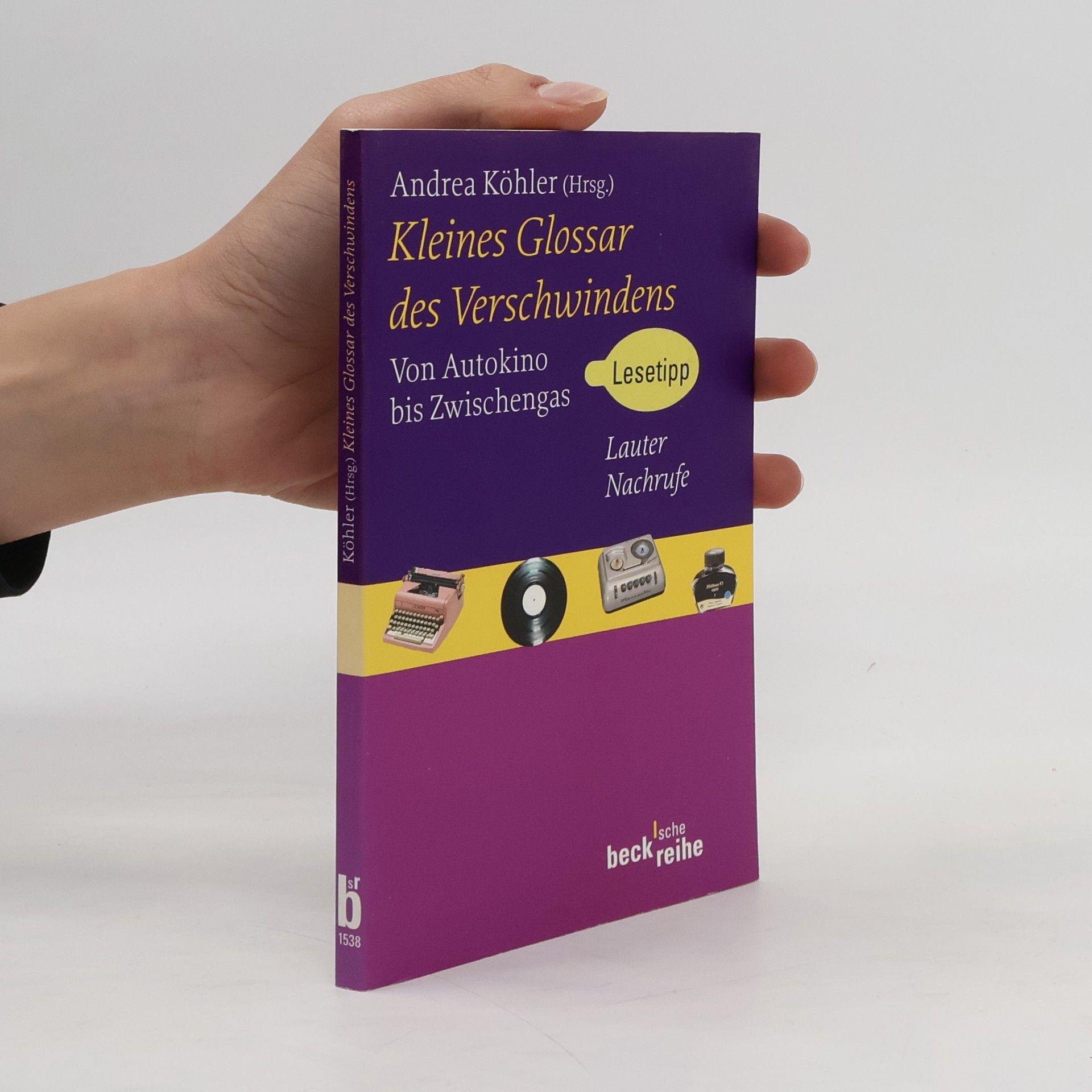 Andrea Kohler Kleines Glossar des Verschwindens