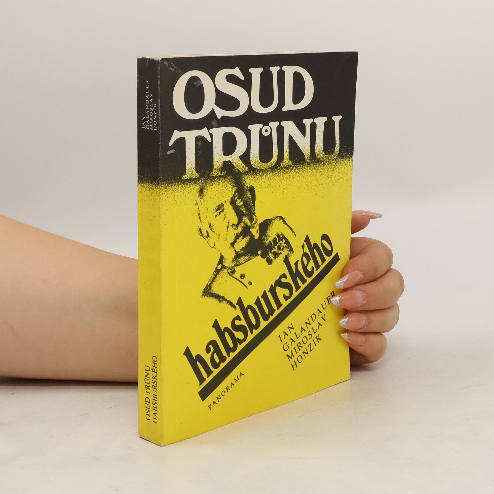 Jan Galandauer Osud trůnu habsburského