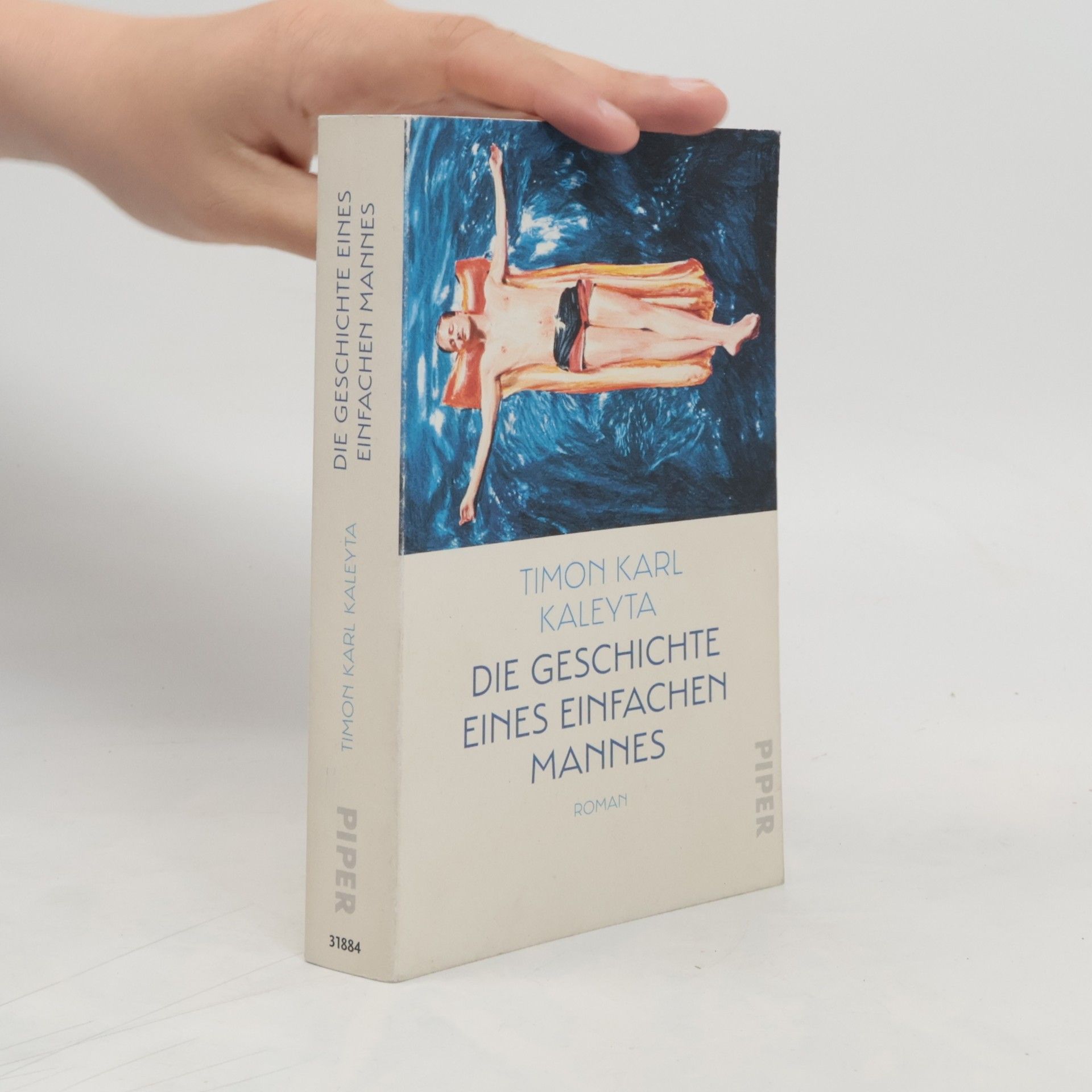 Timon Karl Kaleyta Die Geschichte eines einfachen Mannes