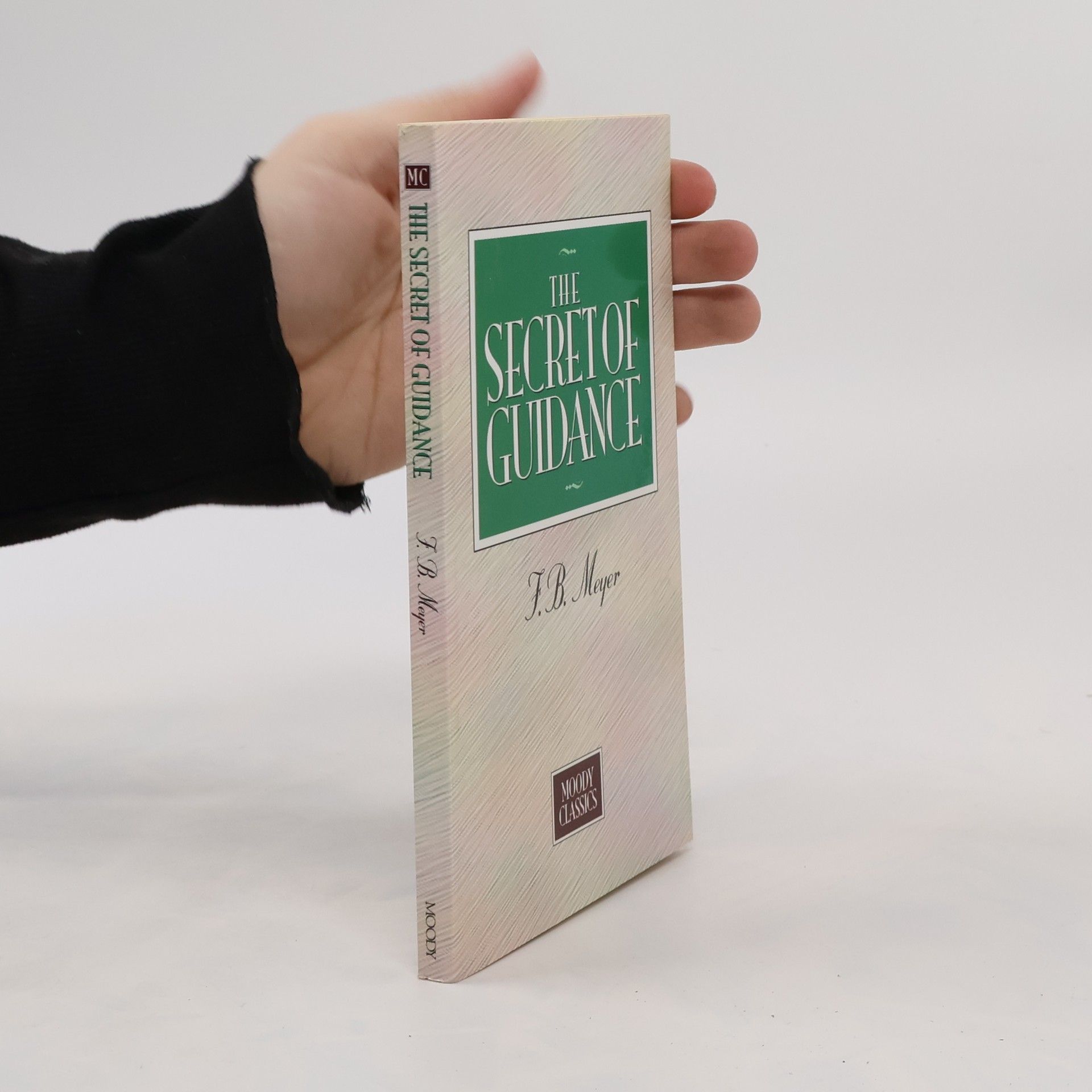 F. B. Meyer The Secret of Guidance