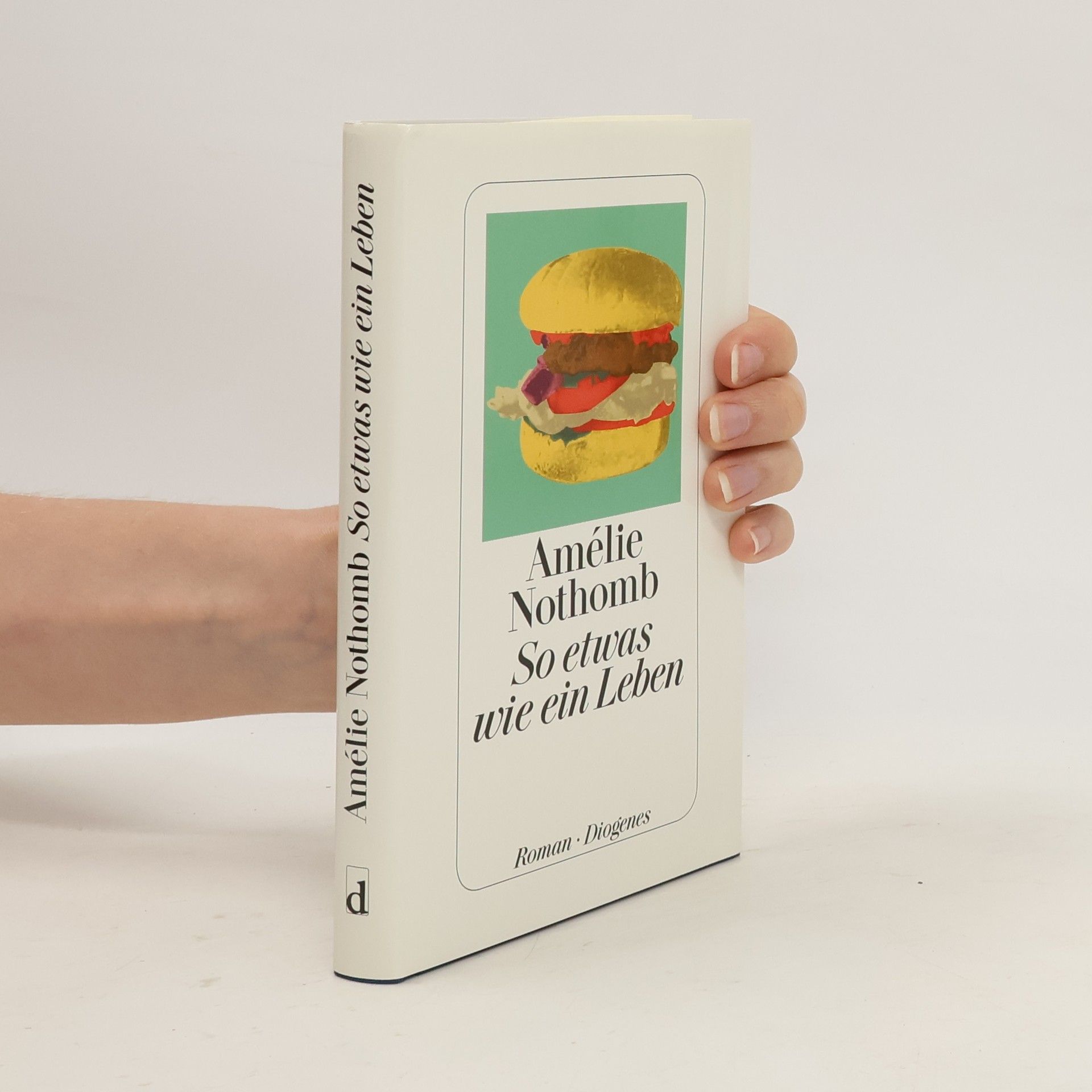 Amélie Nothomb So etwas wie ein Leben