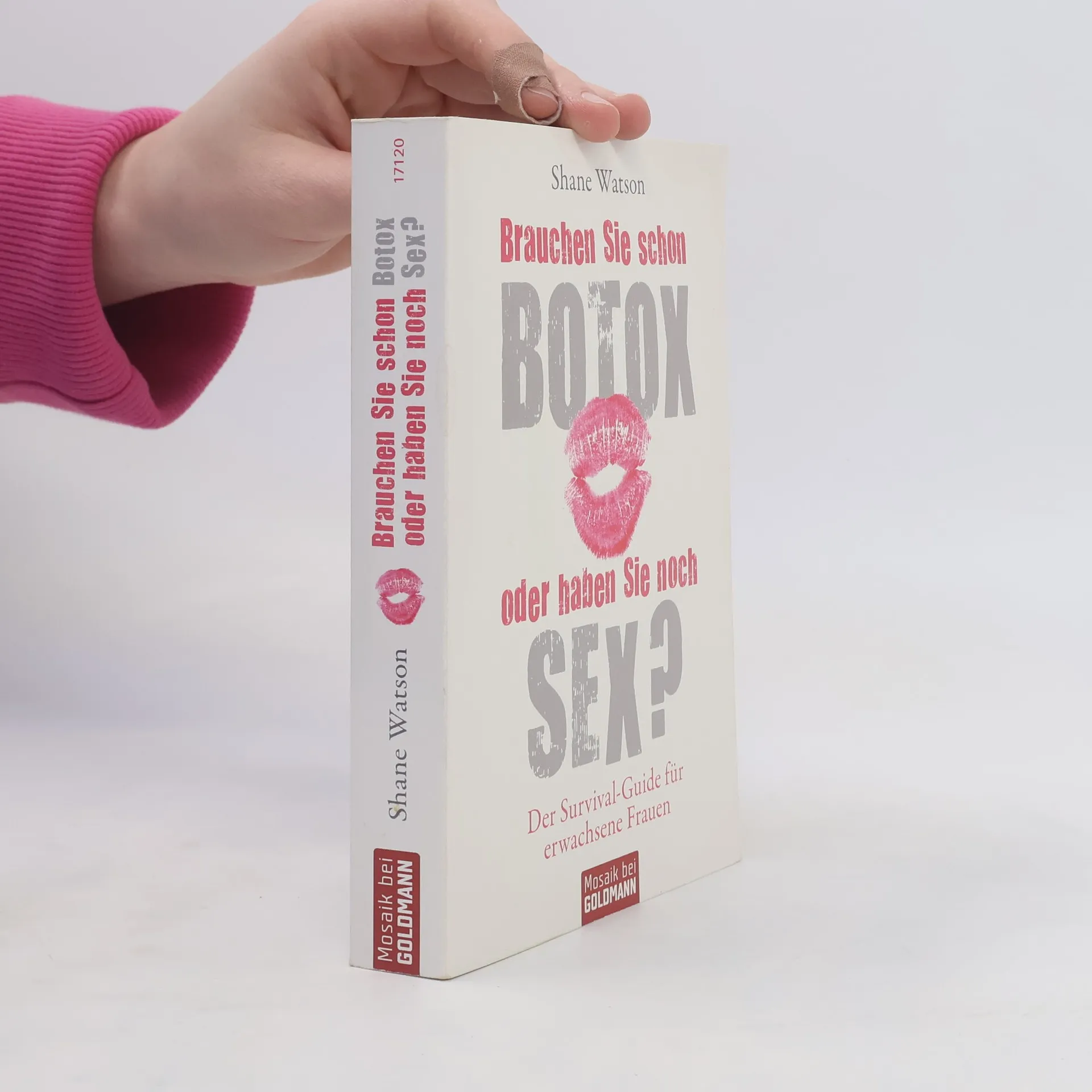 Brauchen Sie schon Botox oder haben Sie noch Sex? | Book | Paperback | Shane Watson | DE