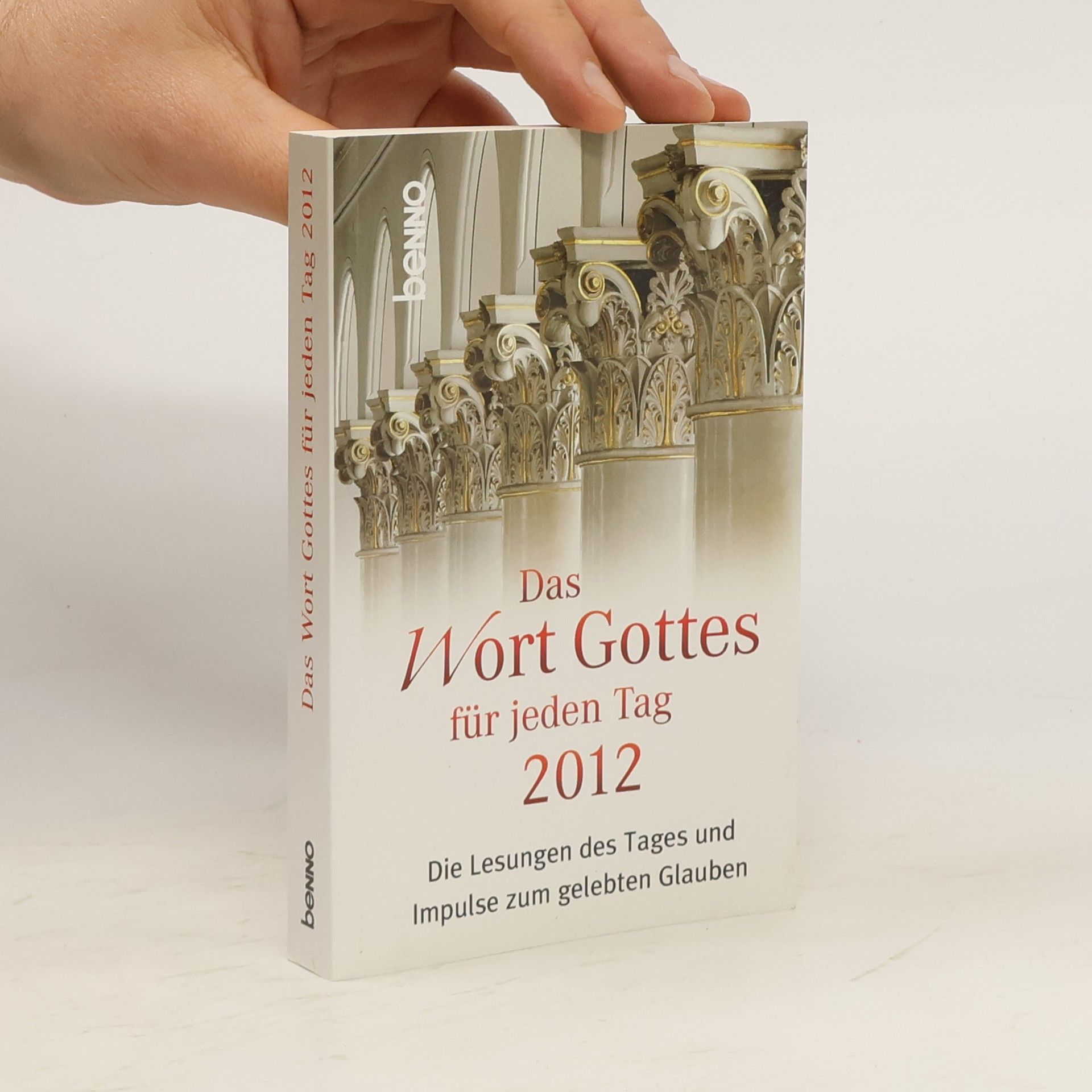 Autorenkollektiv Das Wort Gottes für jeden Tag 2012