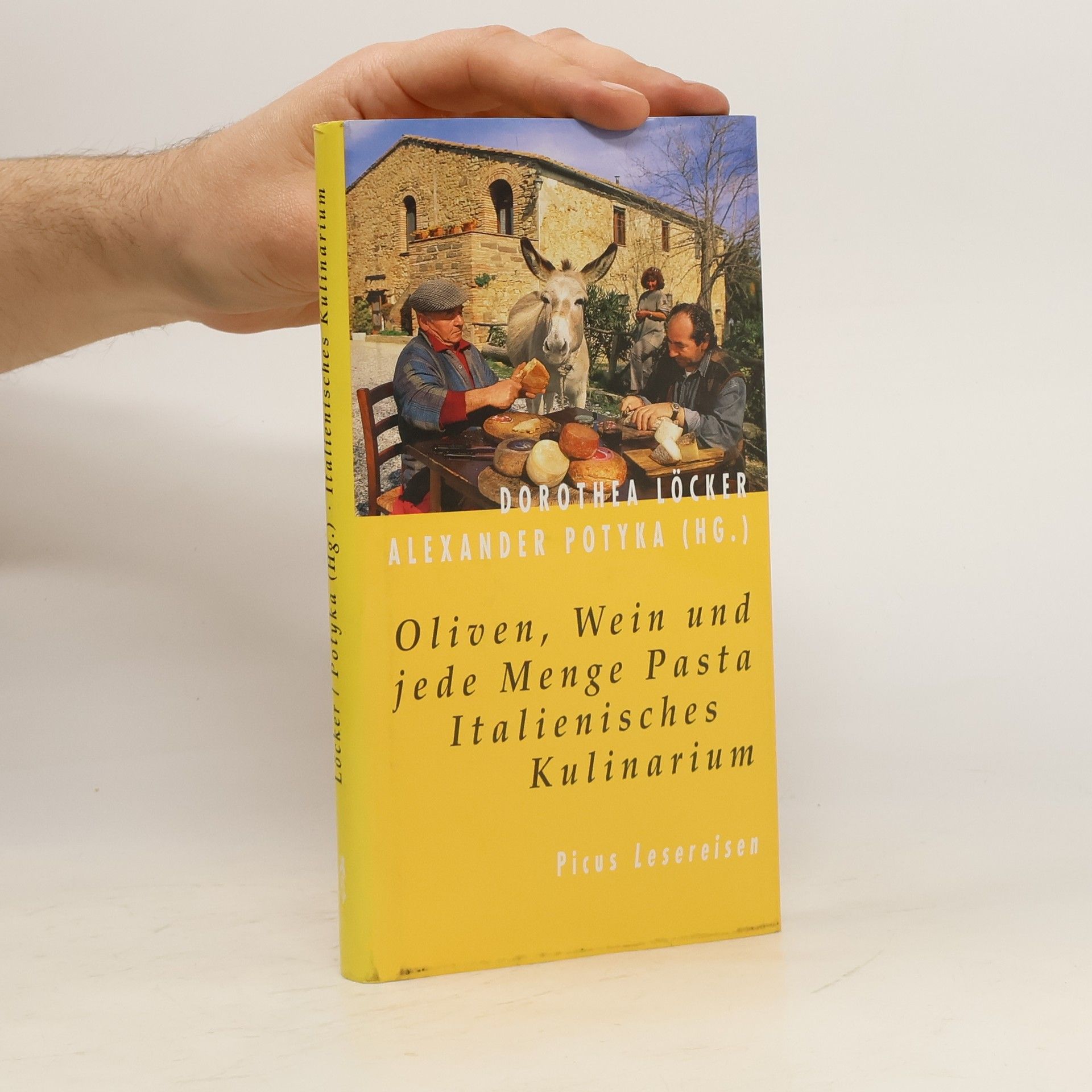 Dorothea Löcker Oliven, Wein und jede Menge Pasta