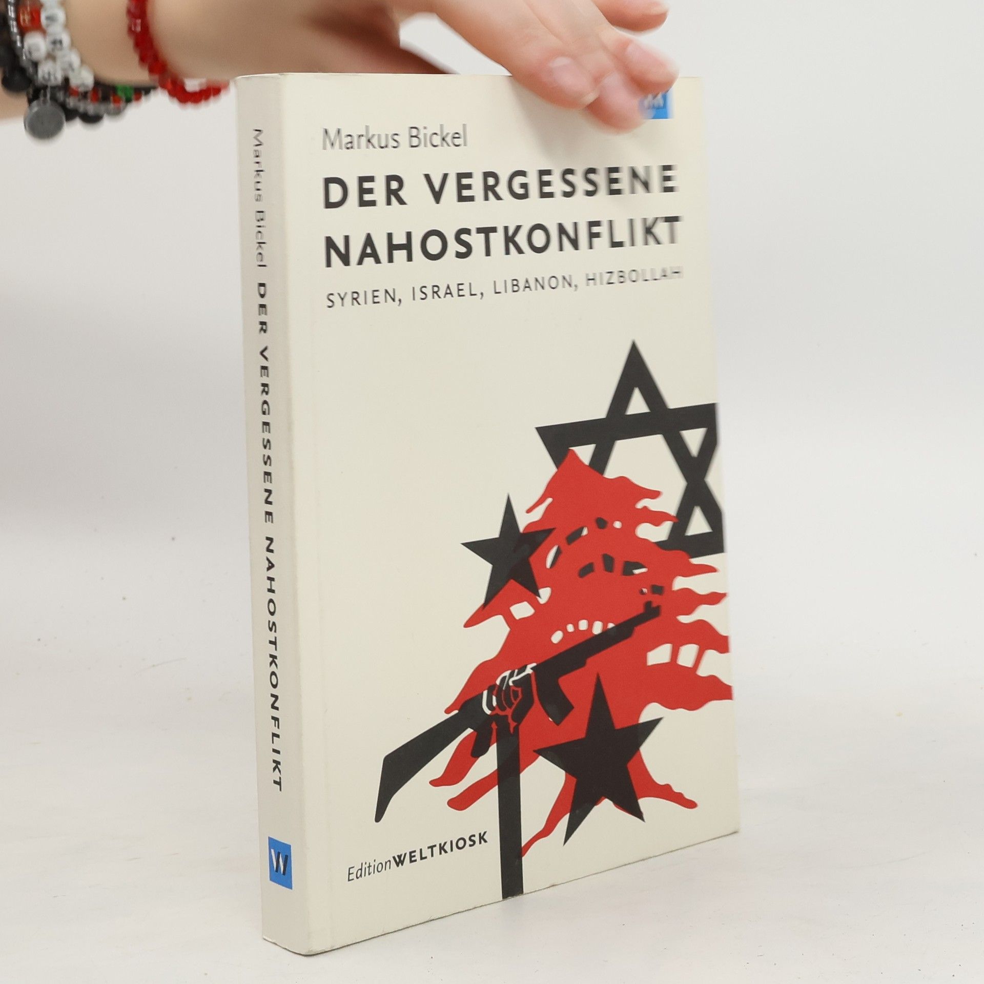 Markus Bickel Der vergessene Nahostkonflikt