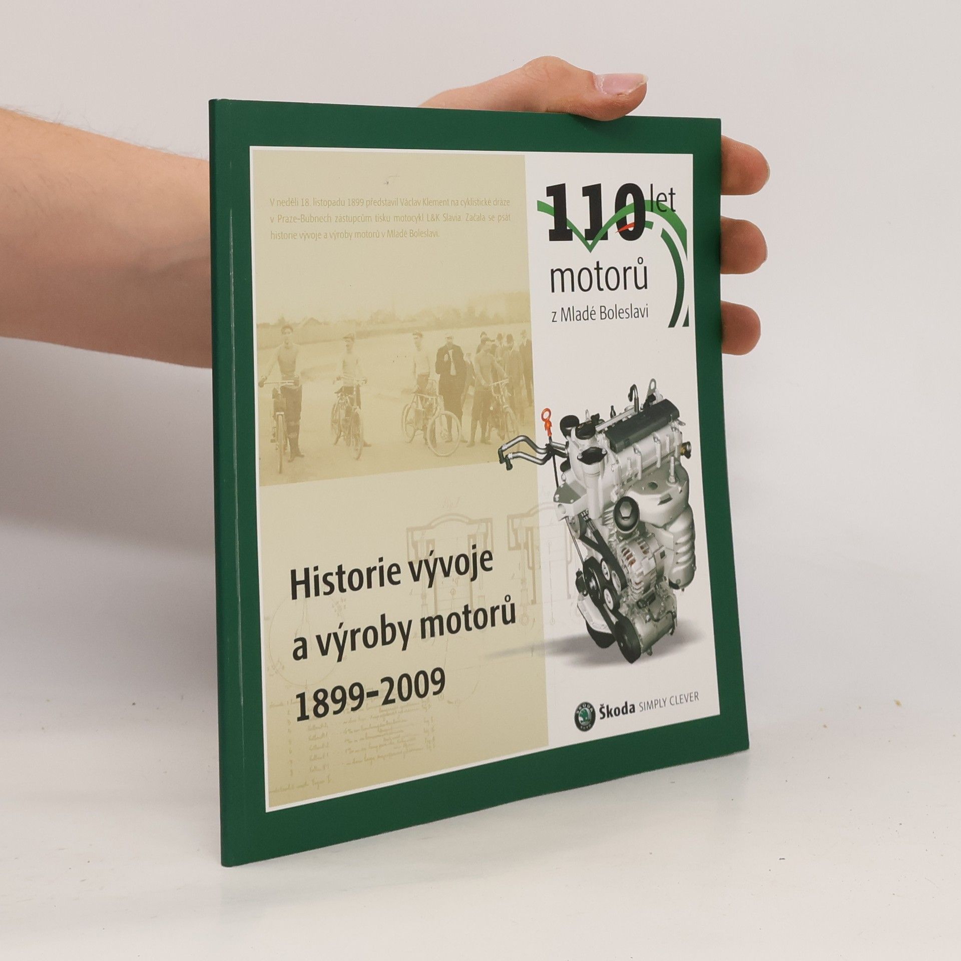 Collective Historie vývoje a výroby motorů 1899-2009