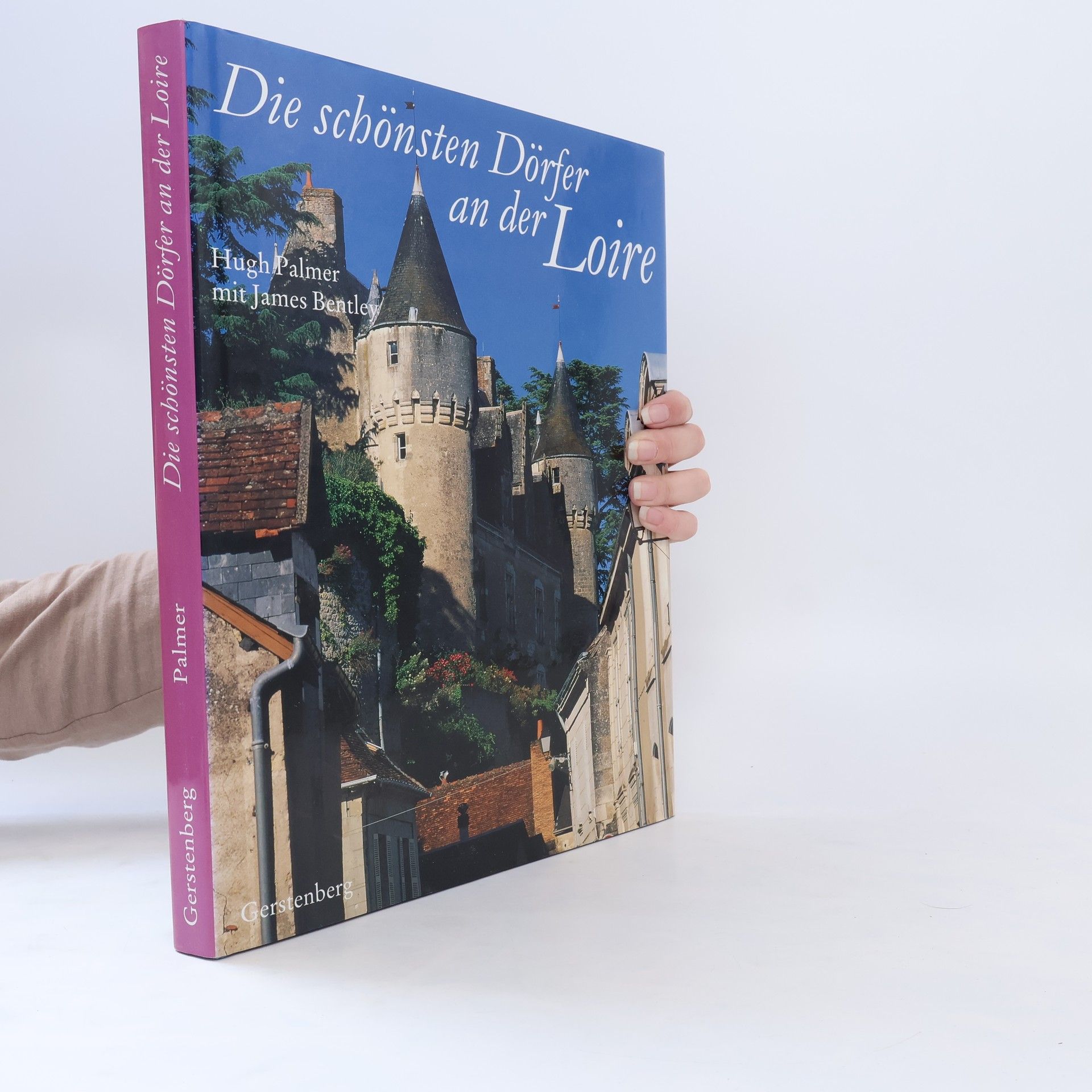 Hugh Palmer Die schönsten Dörfer an der Loire
