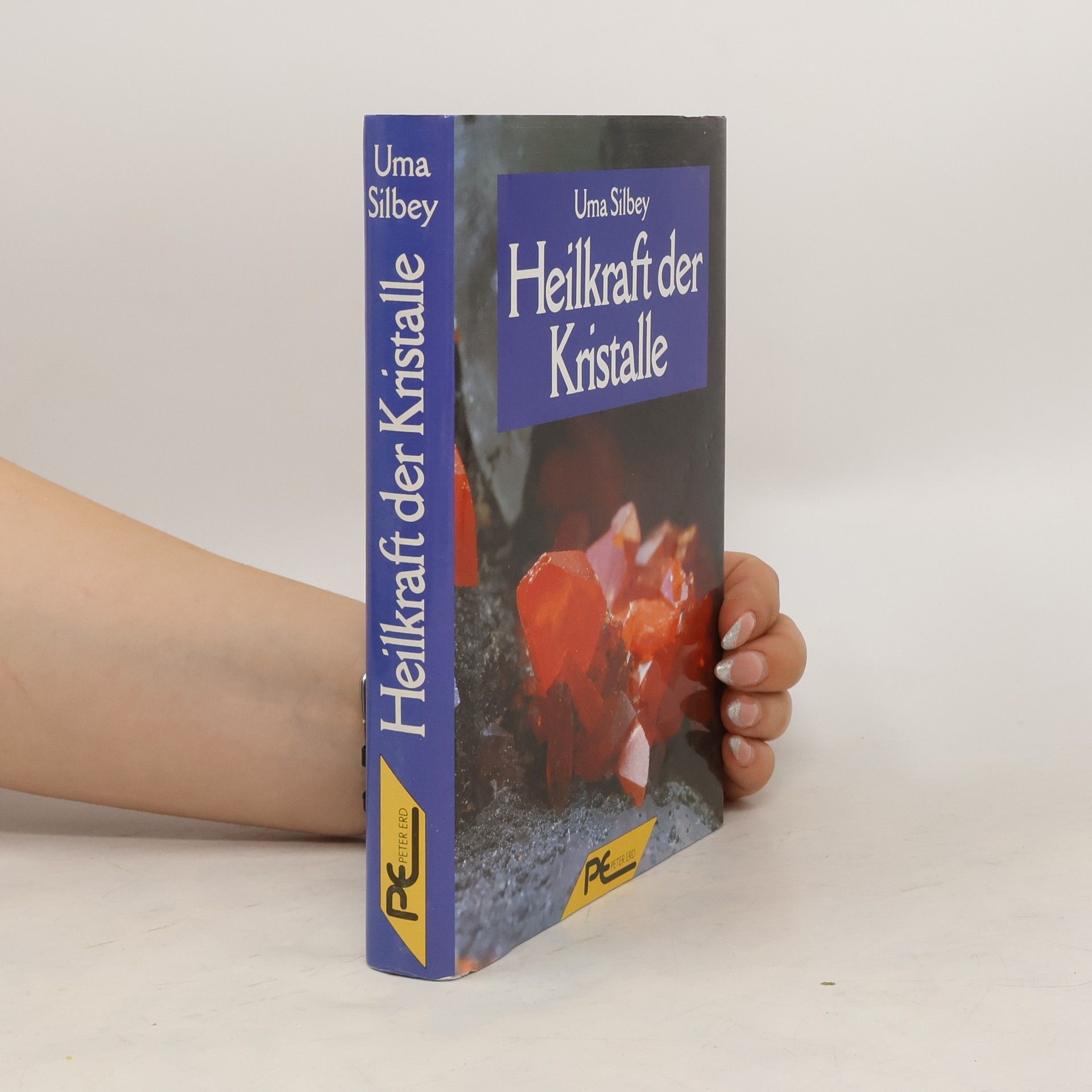 Uma Silbey Heilkraft der Kristalle