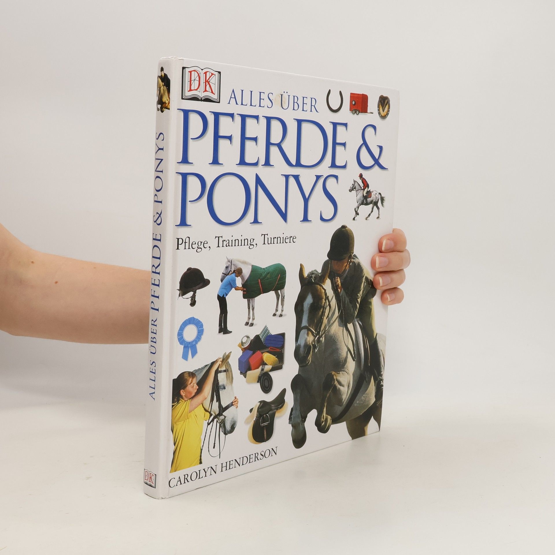 Carolyn Henderson Alles über Pferde & Ponys