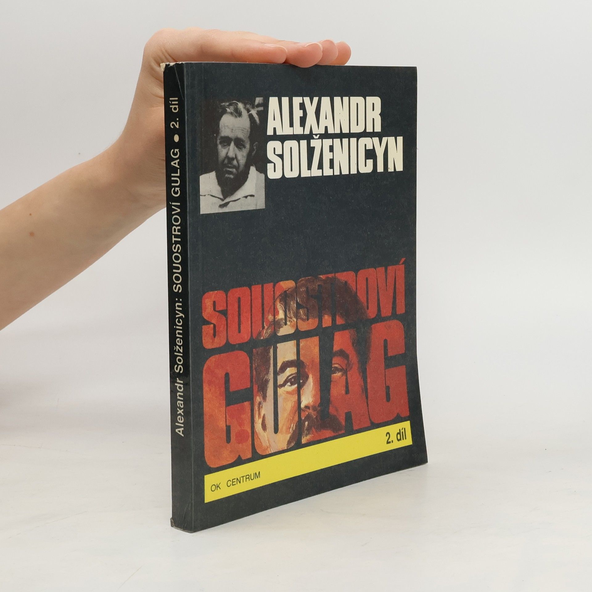 Alexandr Isajevič Solženicyn Souostroví Gulag 2