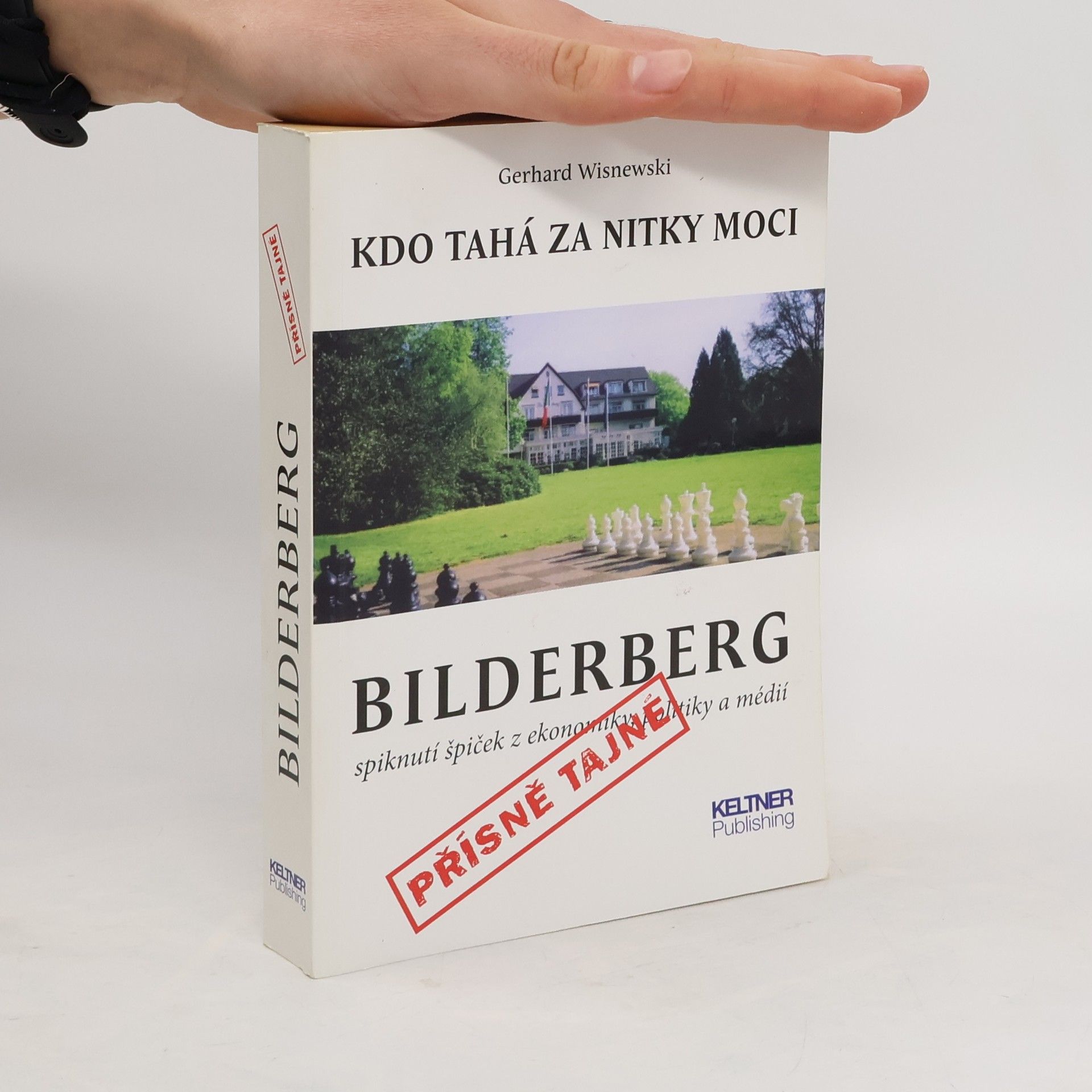 Gerhard Wisnewski Bilderberg. Kdo tahá za nitky moci