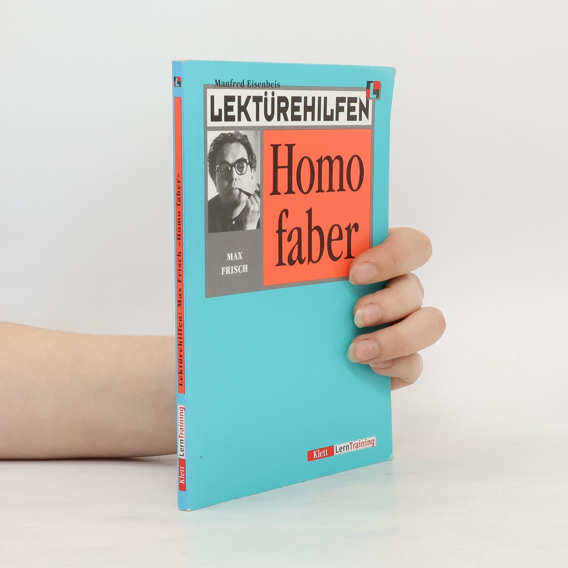 Manfred Eisenbeis Lektürehilfen Max Frisch, "Homo faber"