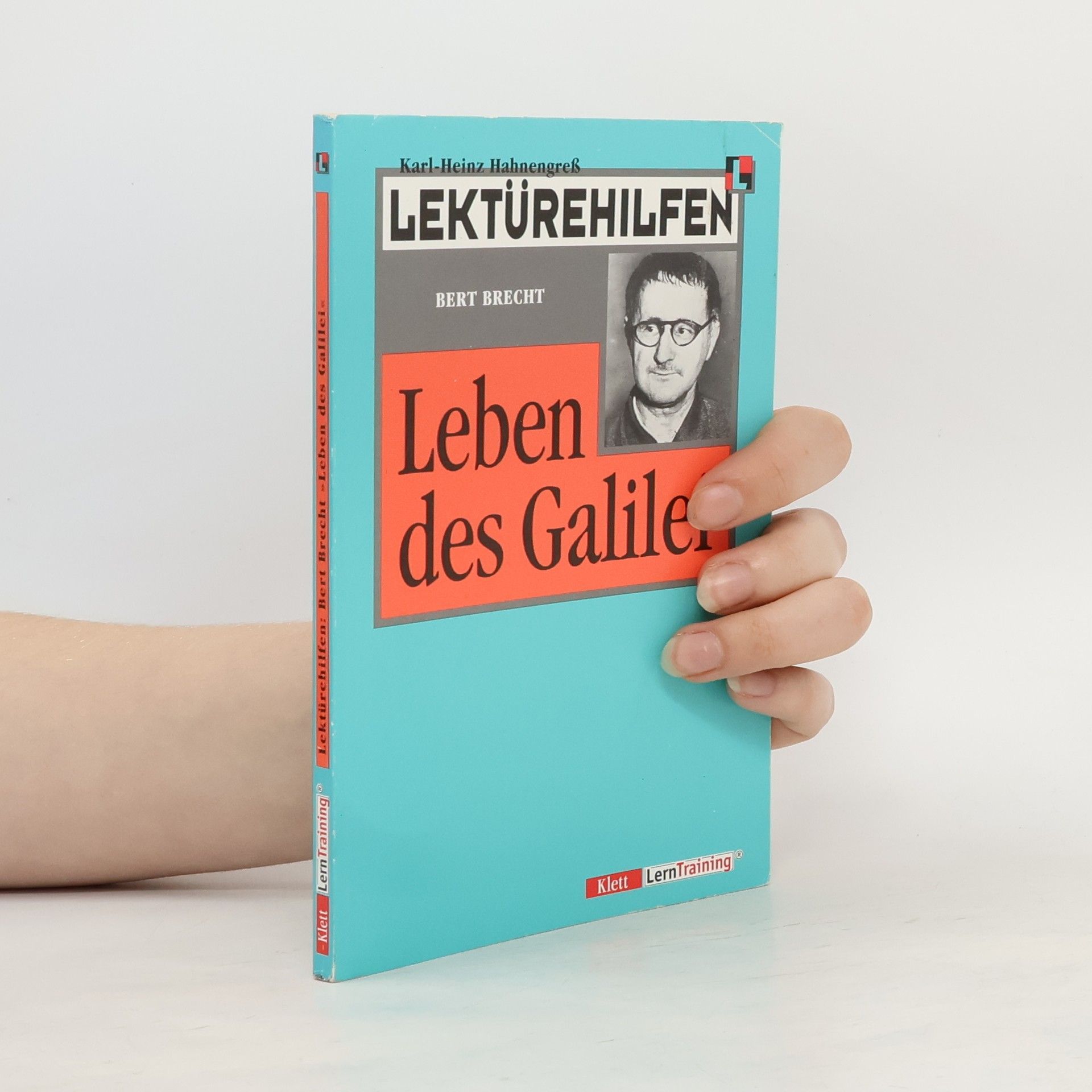 Karl-Heinz Hahnengreß Lektürehilfen Bert Brecht, "Leben des Galilei"