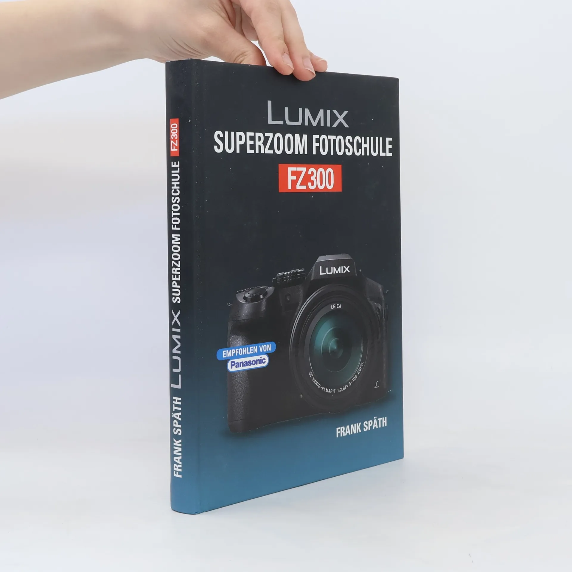 Lumix Superzoom Fotoschule FZ300 | Book | Hardcover | Frank Späth | DE
