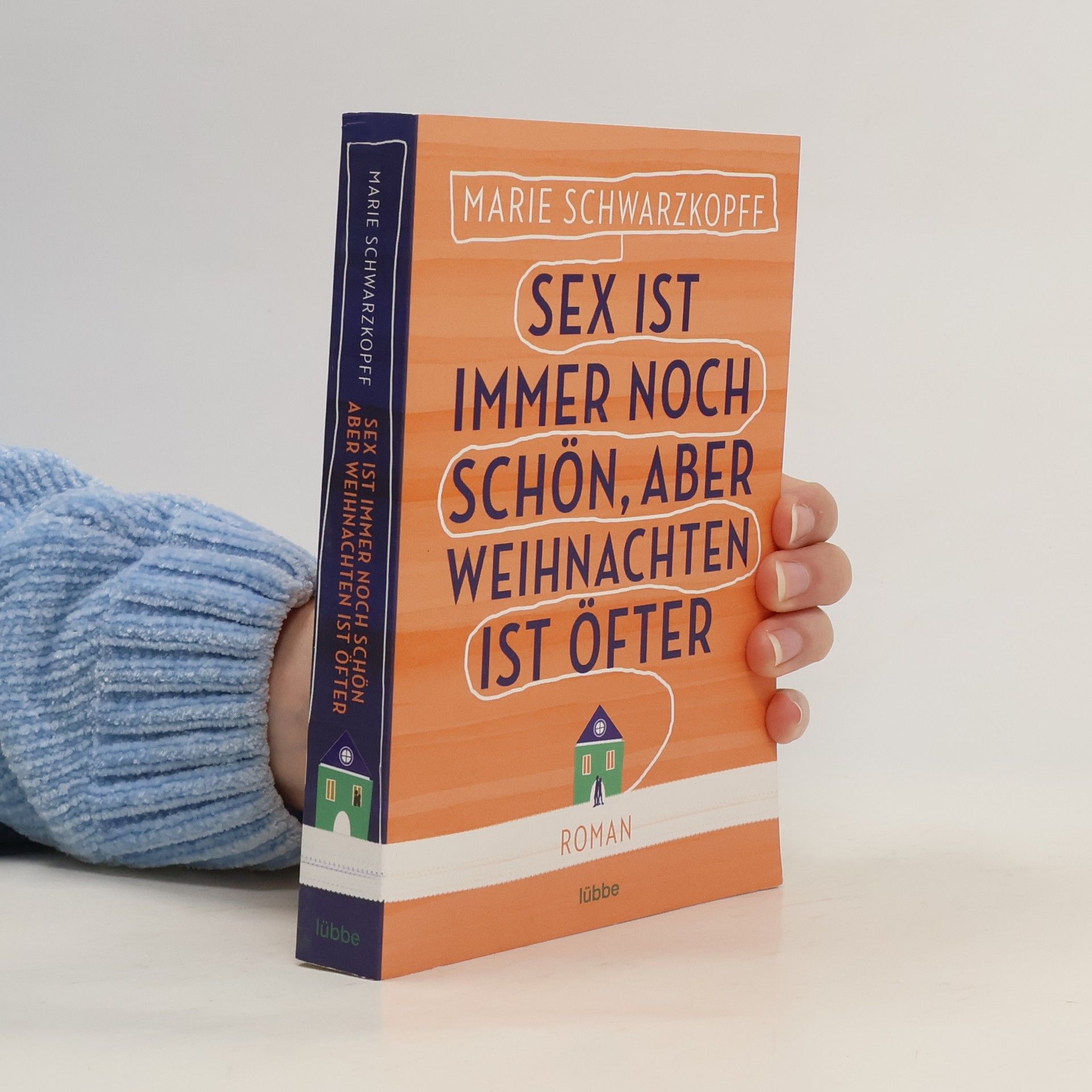 Marie Schwarzkopff Sex ist immer noch schön, aber Weihnachten ist öfter