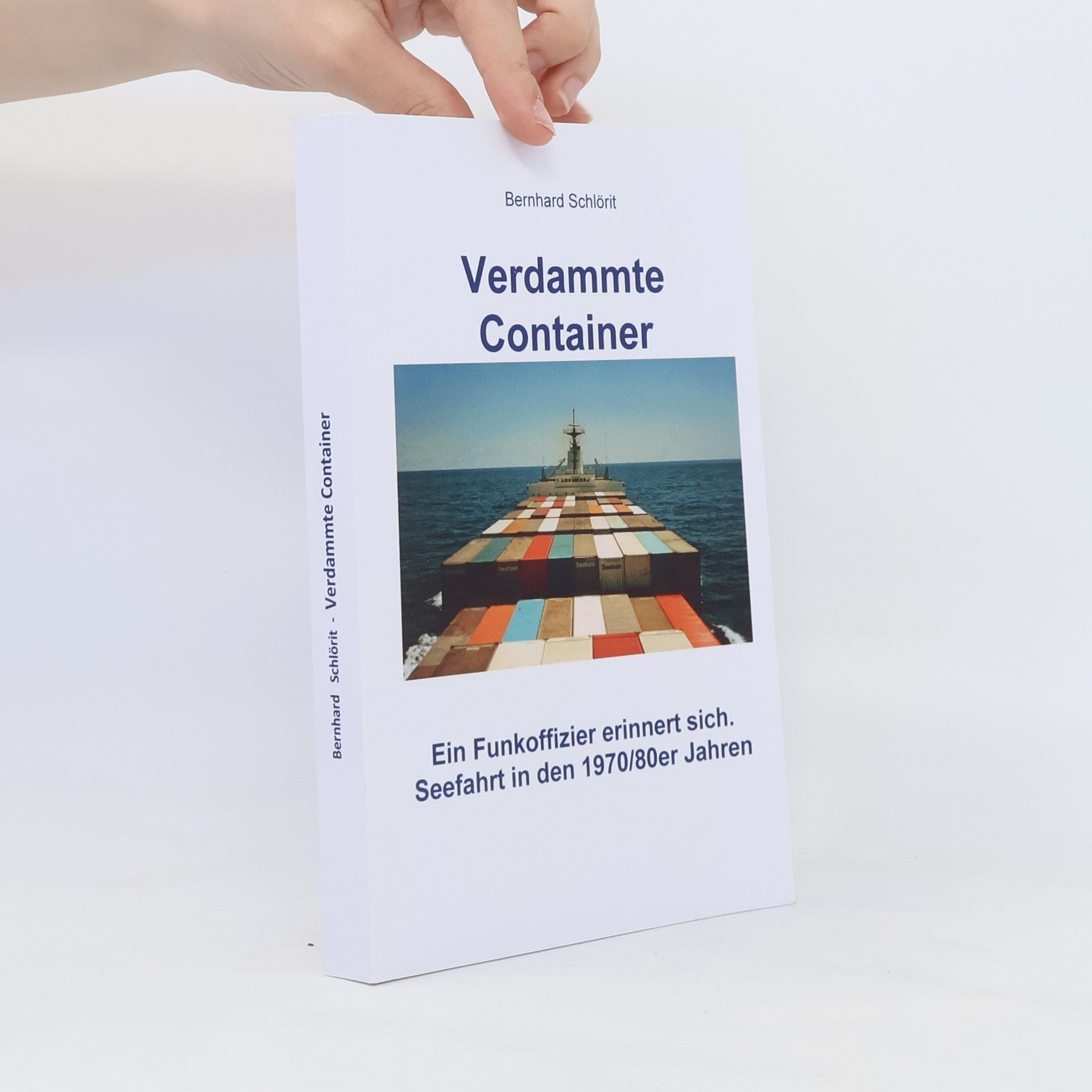 Bernhard Schlörit Verdammte Container