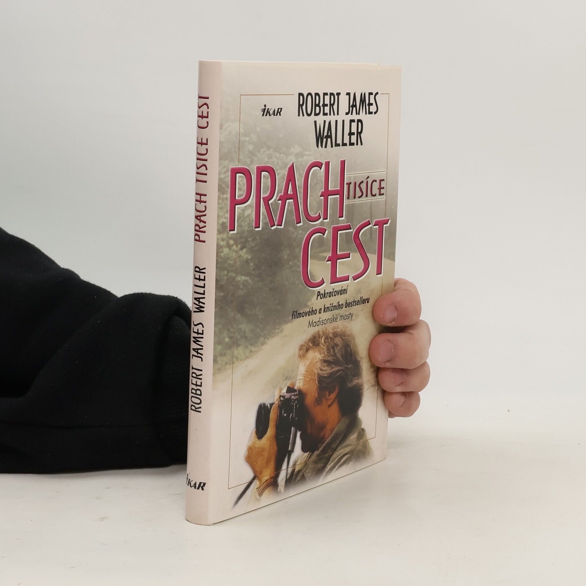 Robert James Waller Prach tisíce cest