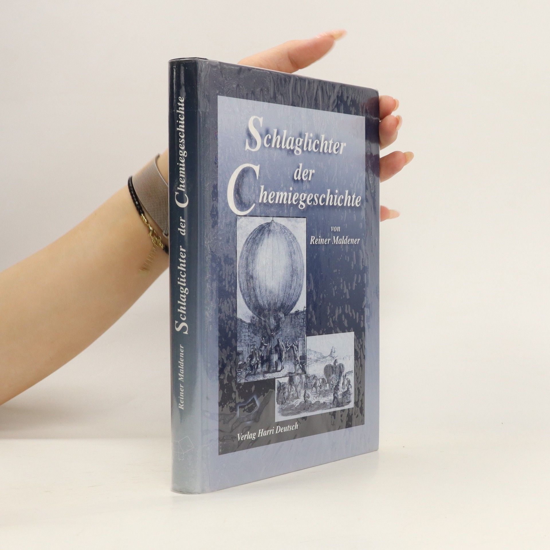 Reiner Maldener Schlaglichter der Chemiegeschichte