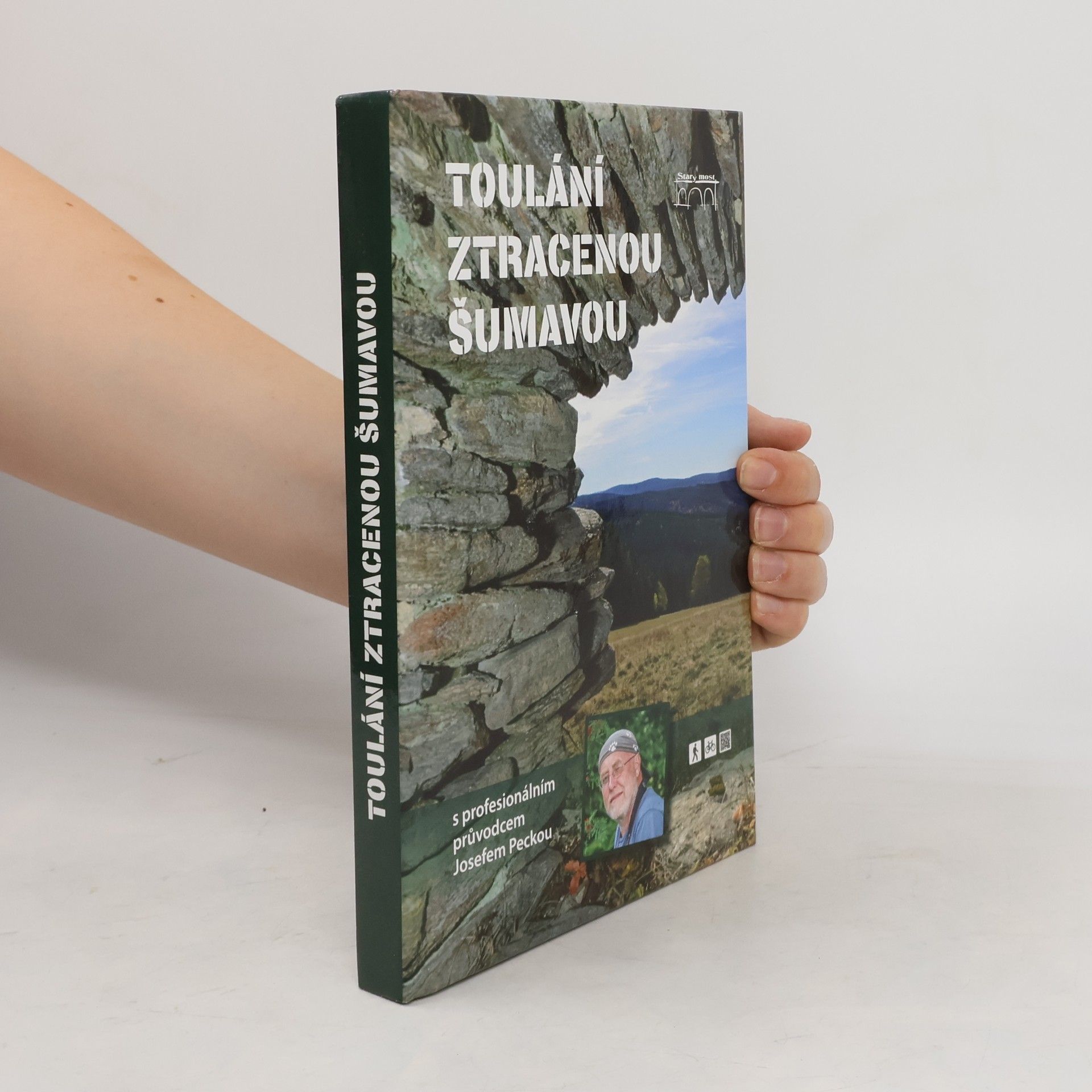 Josef Pecka Toulání ztracenou Šumavou s profesionálním průvodcem Josefem Peckou