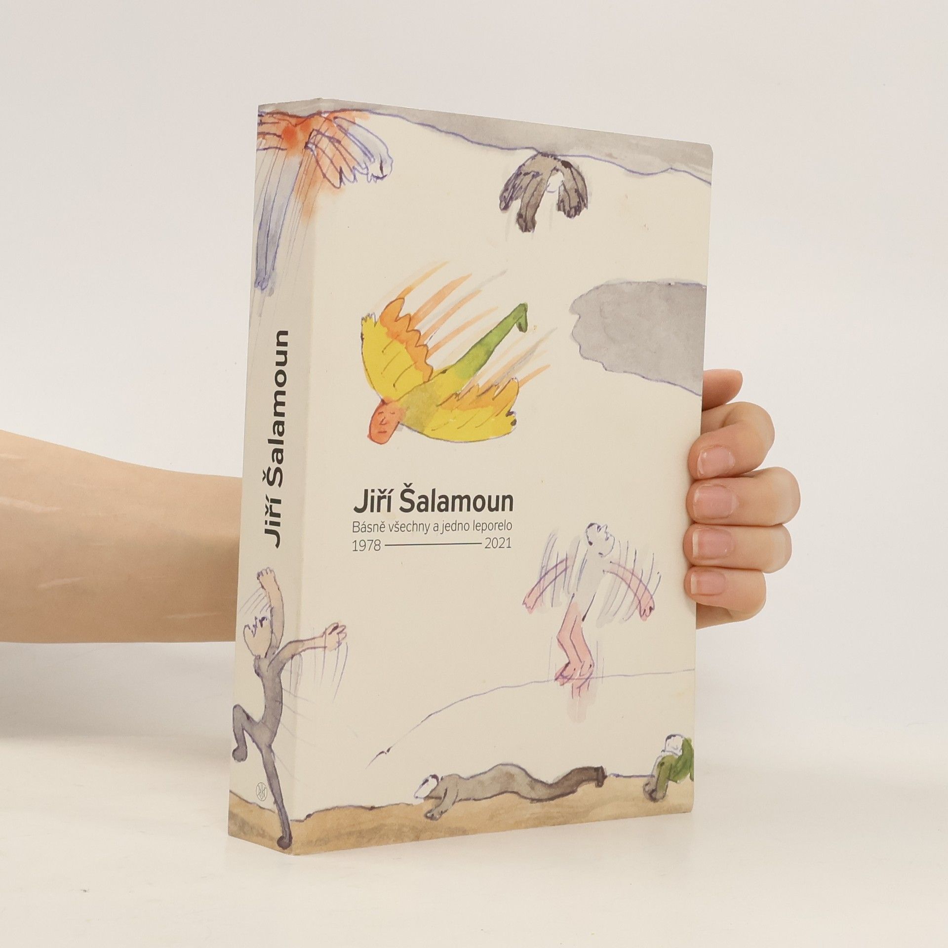 Jiří Šalamoun Básně všechny a jedno leporelo / 1978–2021
