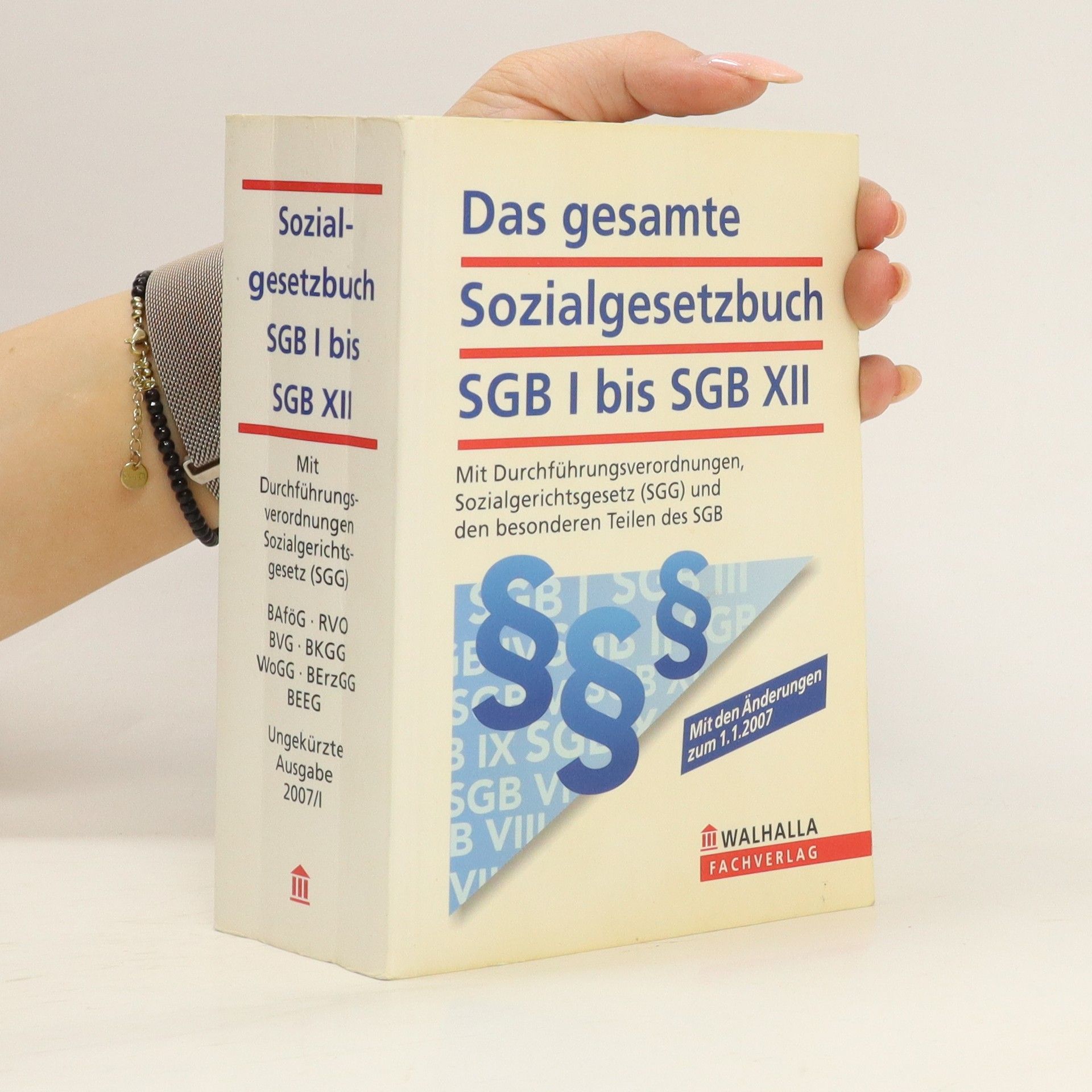 Walhalla Fachredaktion Das gesamte Sozialgesetzbuch SGB I bis SGB XII