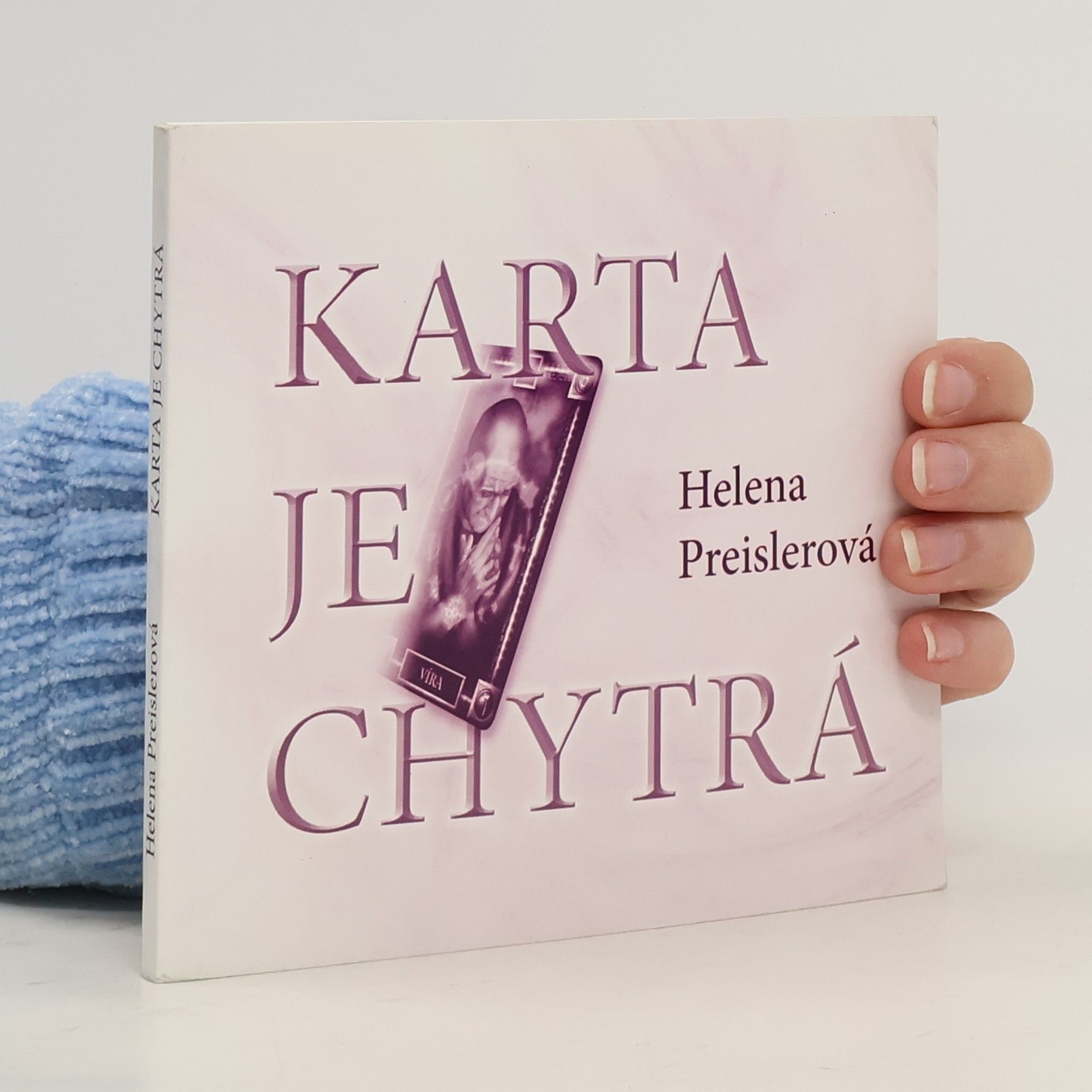 Helena Preislerová Karta je chytrá