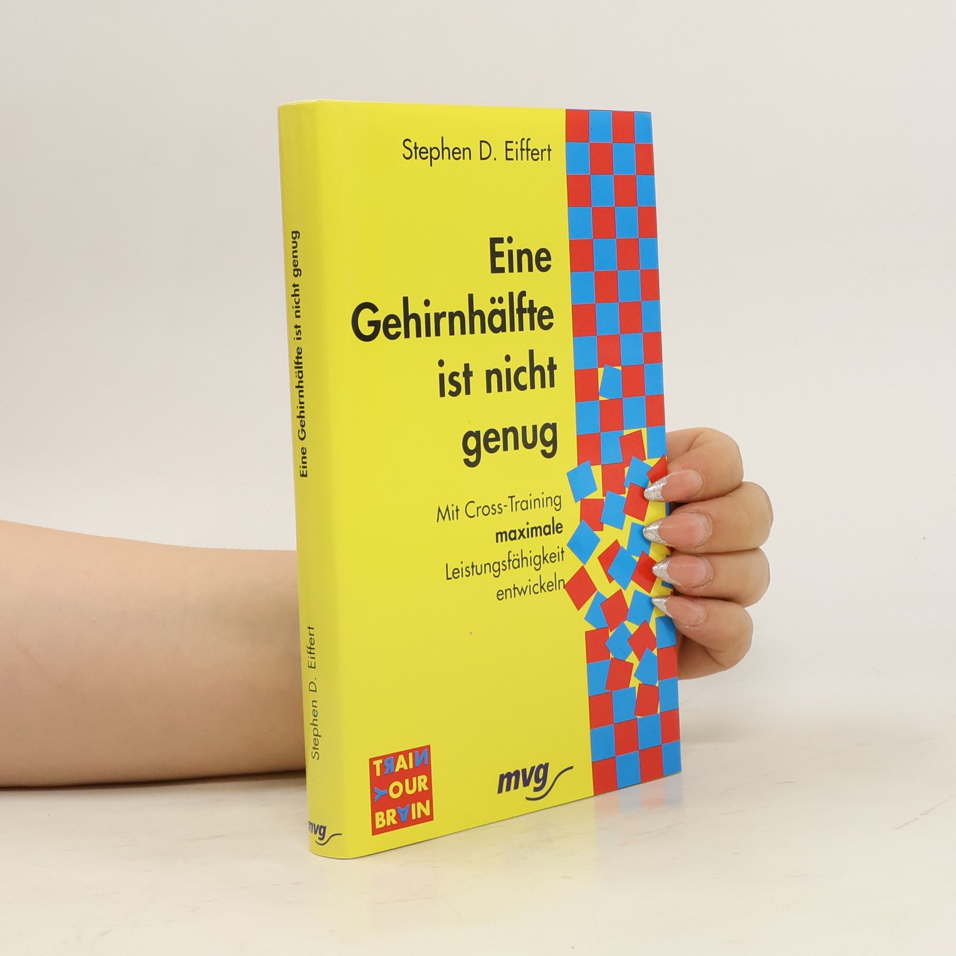 Stephen D. Eiffert Eine Gehirnhälfte ist nicht genug!