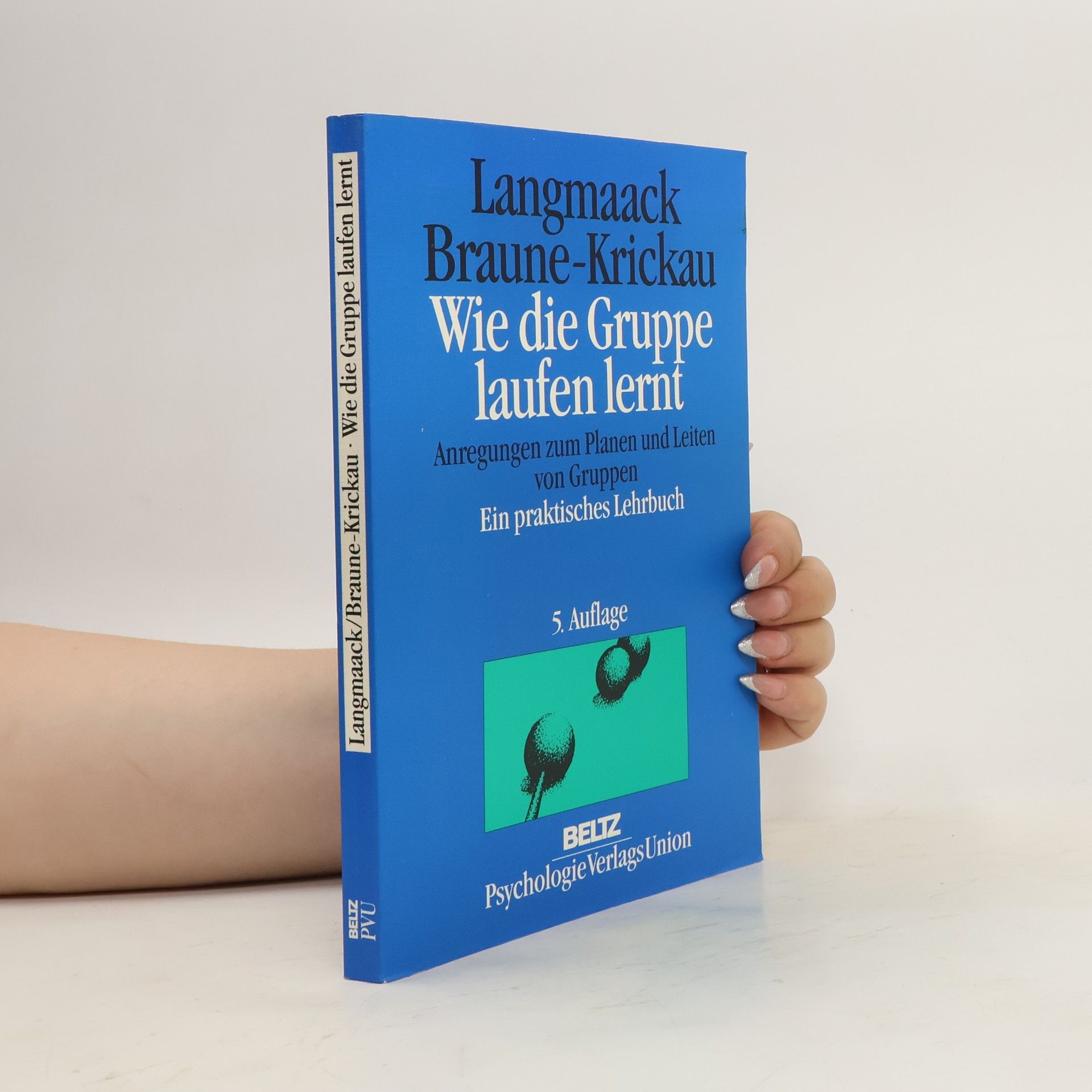 Barbara Langmaack Wie die Gruppe laufen lernt