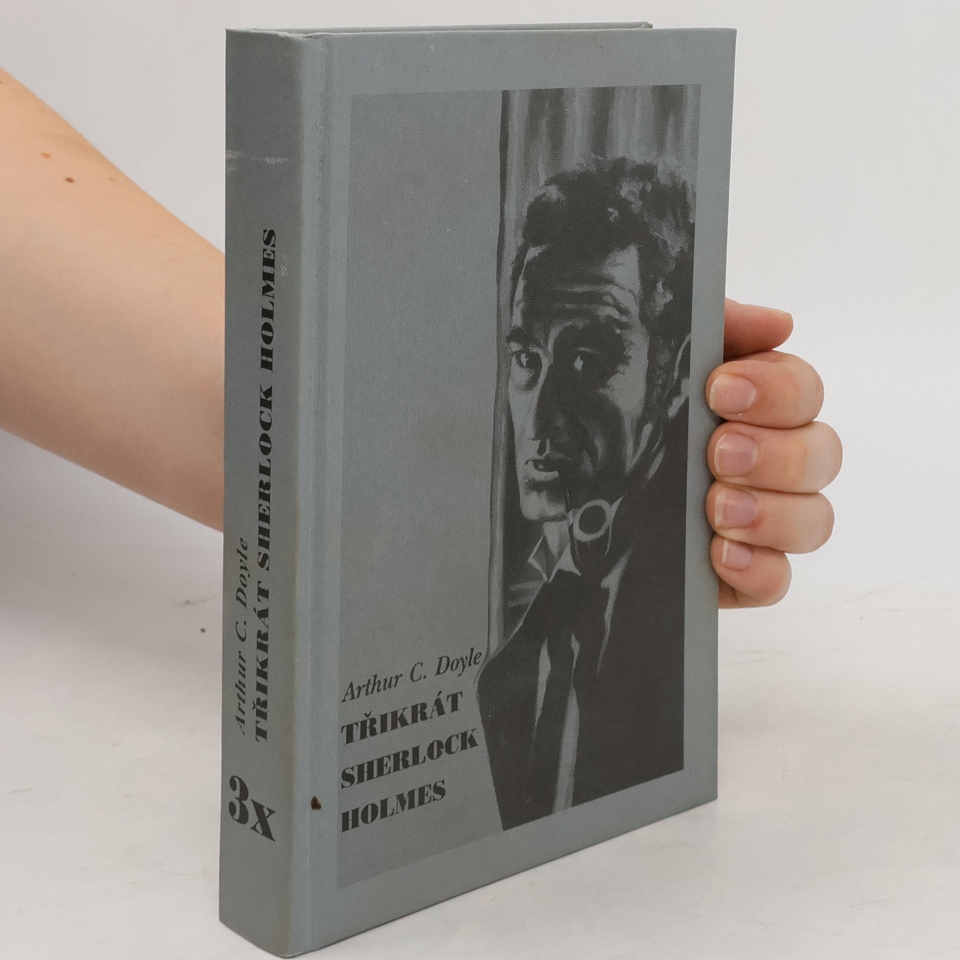 Arthur Conan Doyle Třikrát Sherlock Holmes