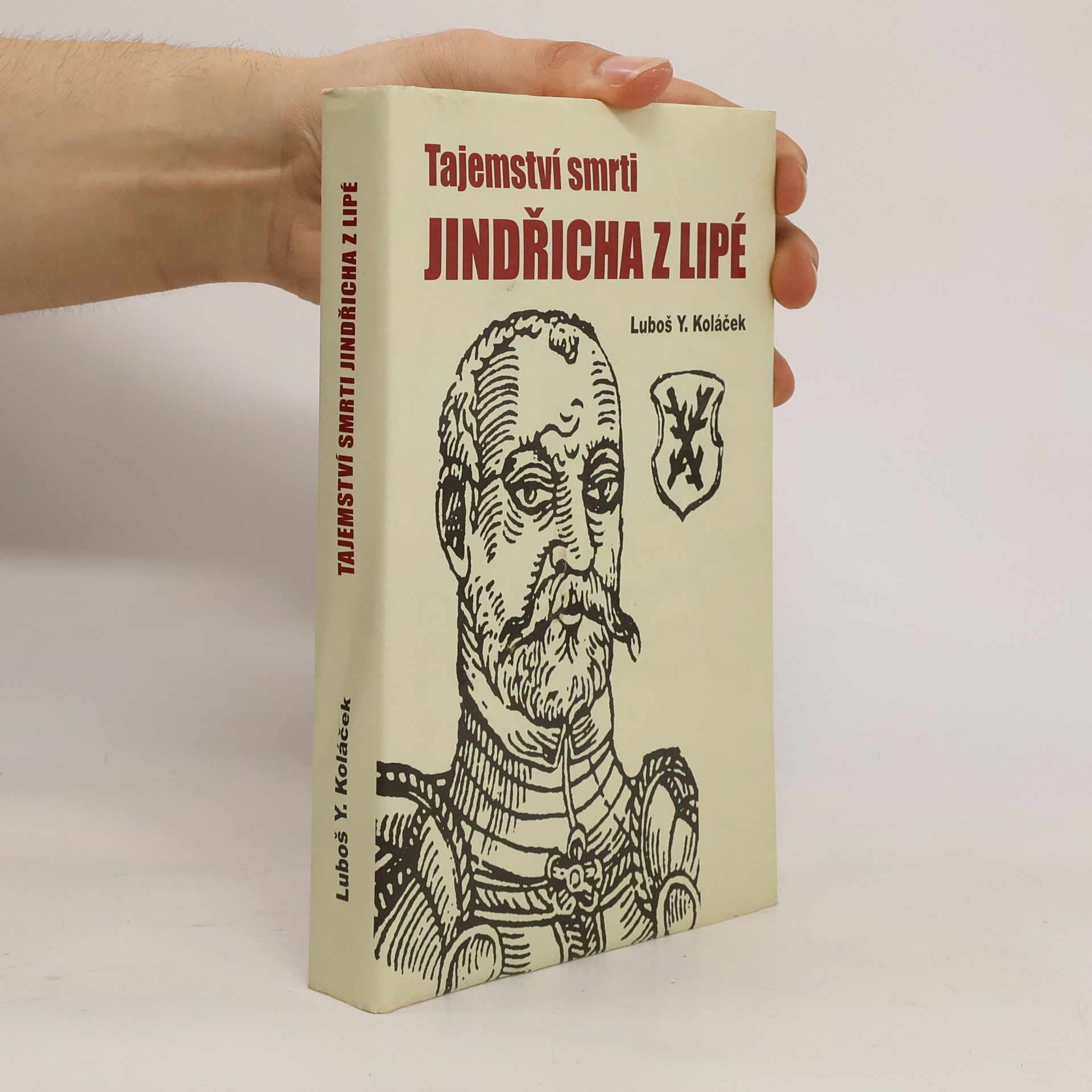 Luboš Y. Koláček Tajemství smrti Jindřicha z Lipé