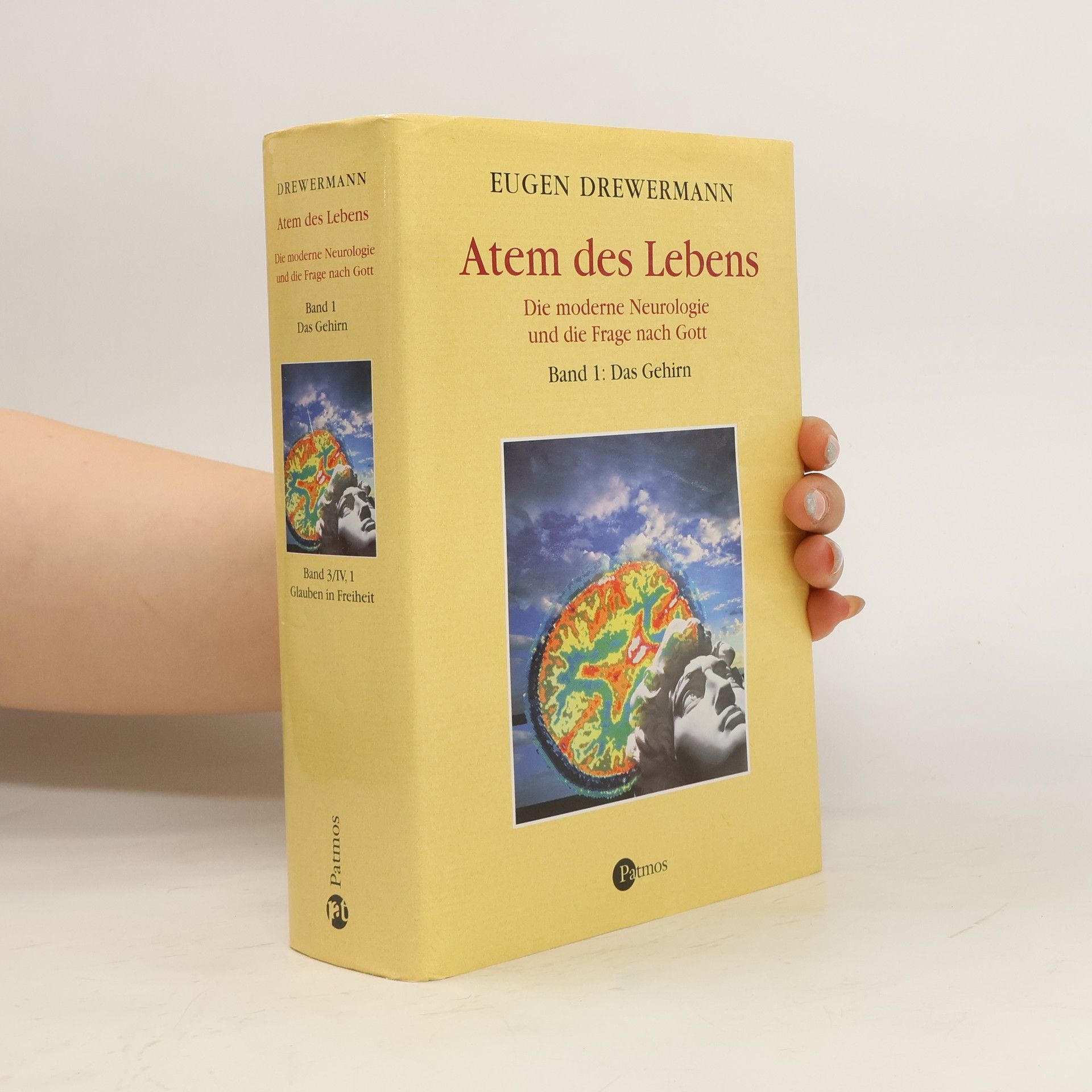 Eugen Drewermann Atem des Lebens: Die moderne Neurologie ind die Frage nach Gott. Band 1