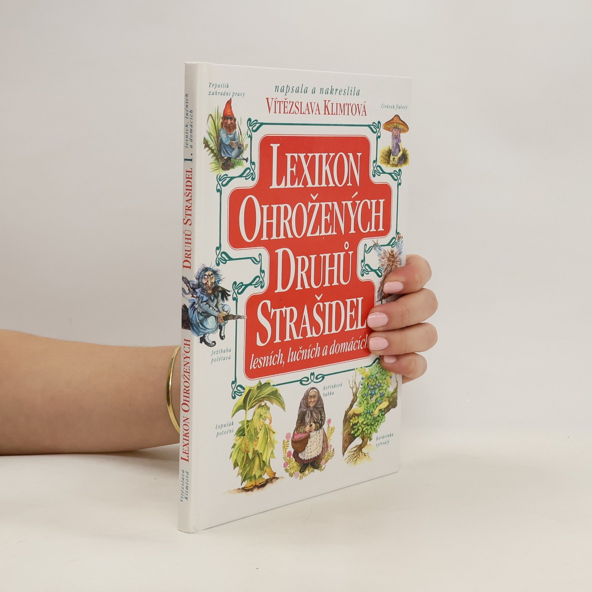 Vítězslava Klimtová Lexikon ohrožených druhů strašidel lesních, lučních a domácích 1.