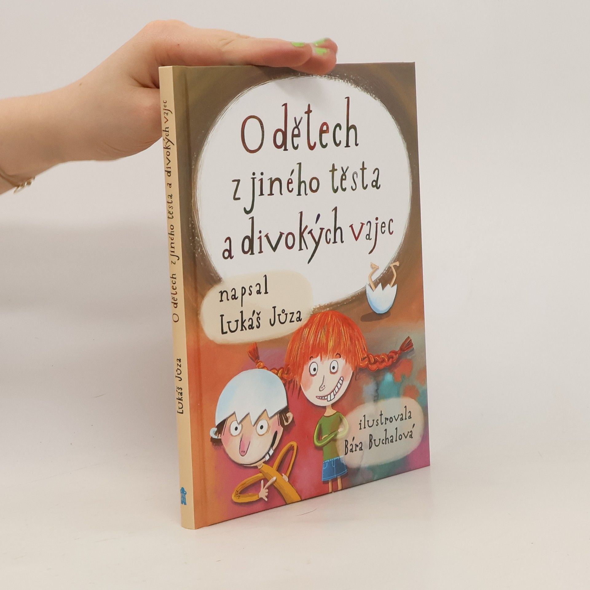 Bára Buchalová O dětech z jiného těsta a divokých vajec