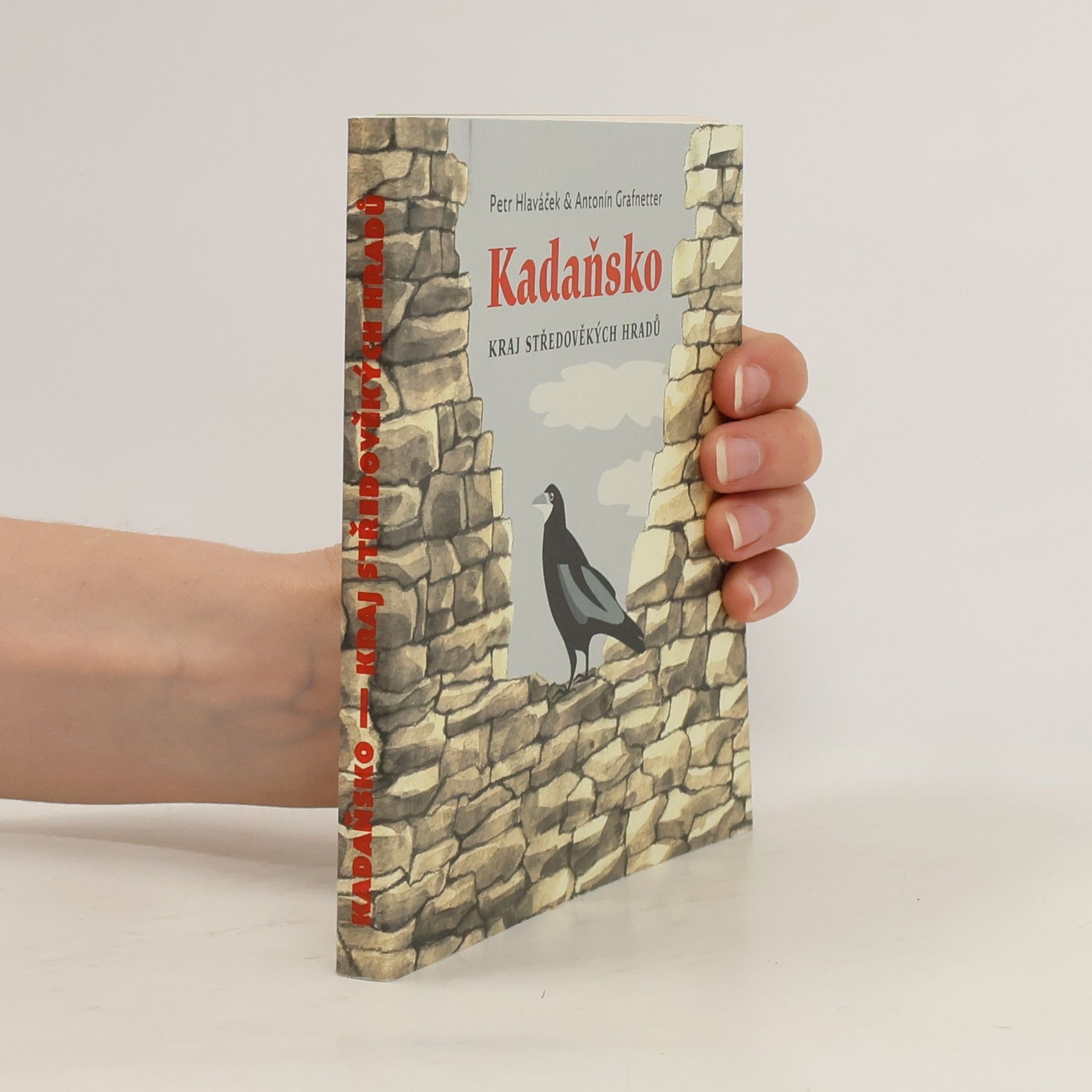 Petr Hlaváček Kadaňsko. Kraj středověkých hradů